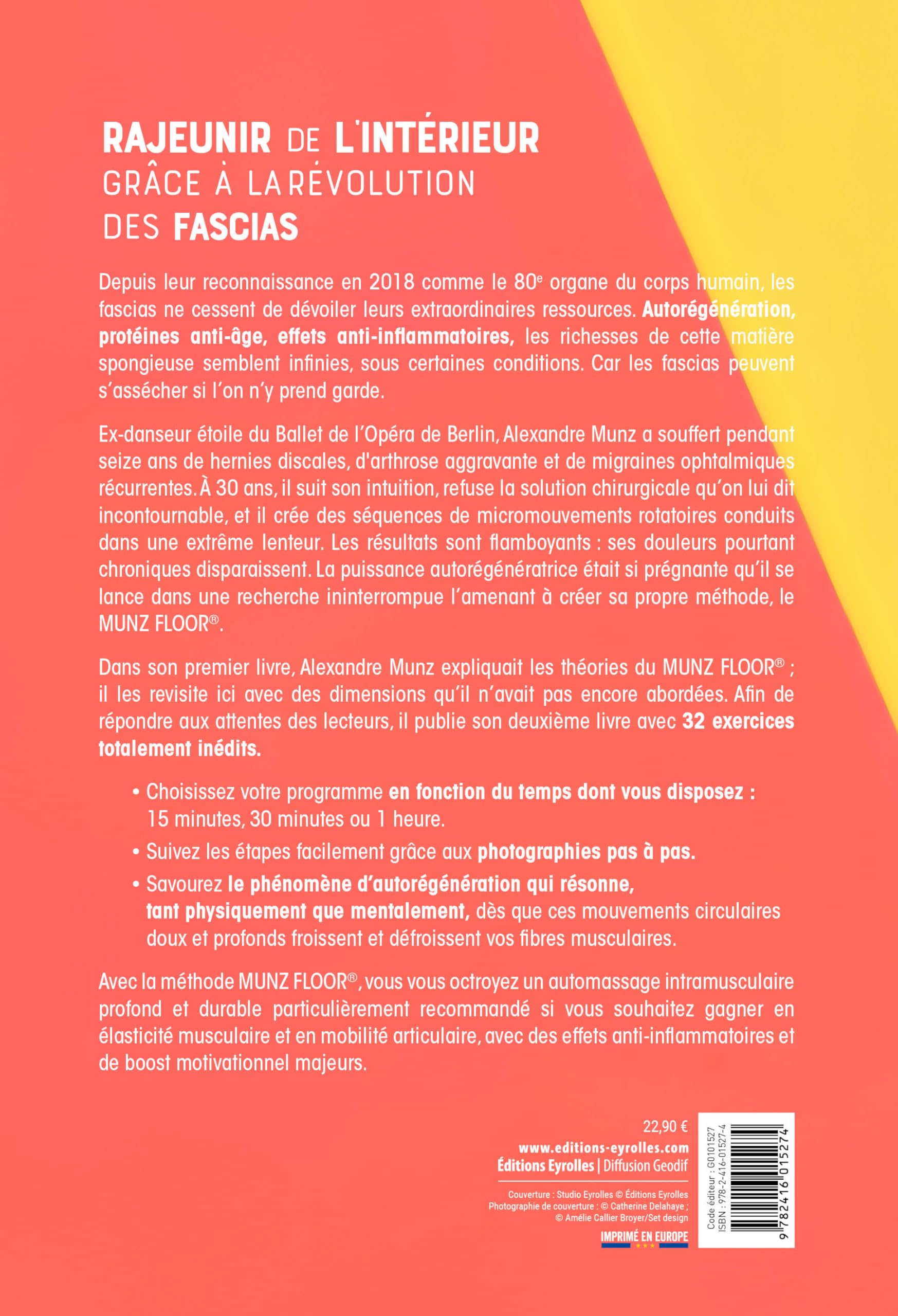 Rajeunir de l'intérieur grâce à la révolution des fascias: 32 nouveaux exercices accessibles à tous pour vous libérer de vos douleurs