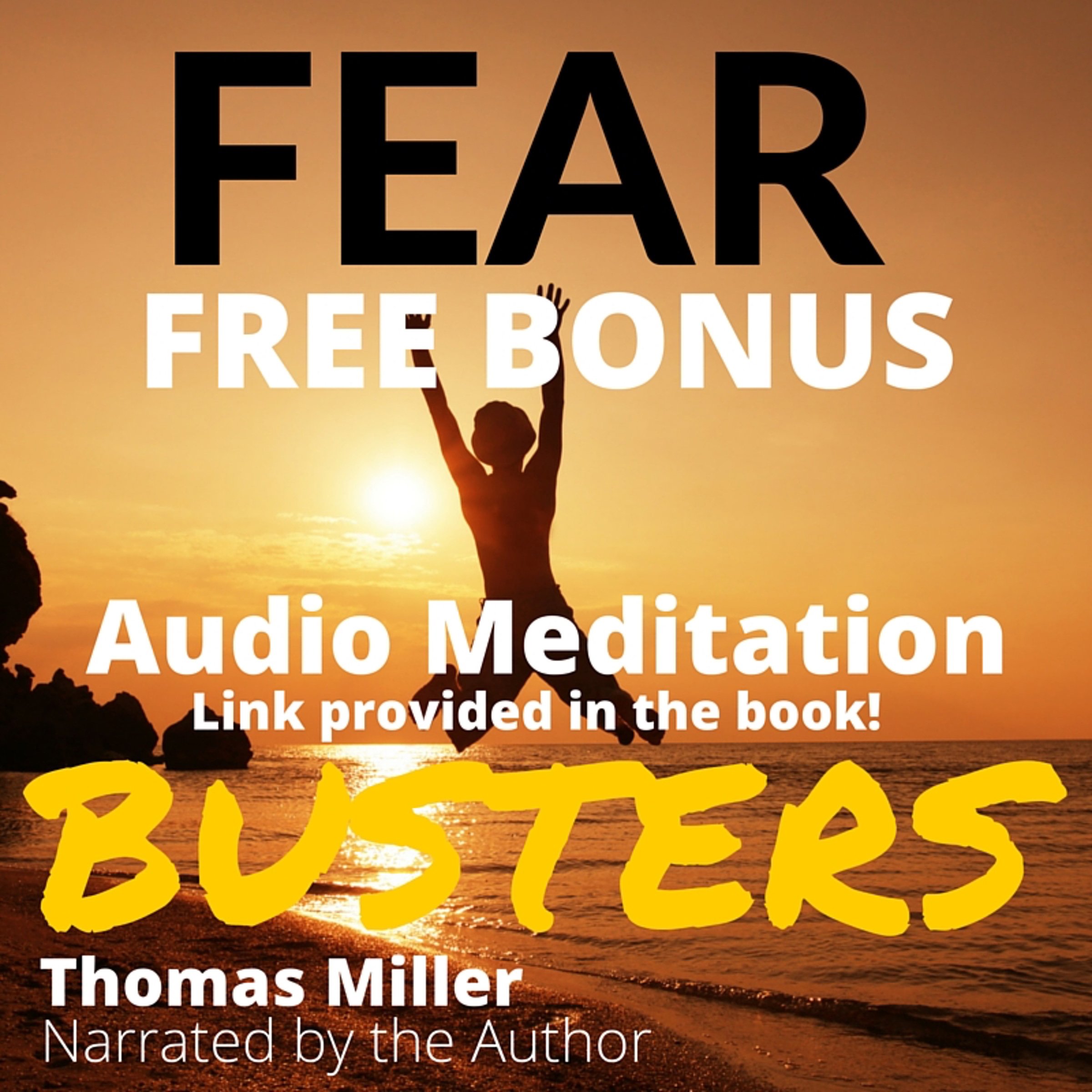 Fear Busters: 14 Ways To Kick Fear To The Curb