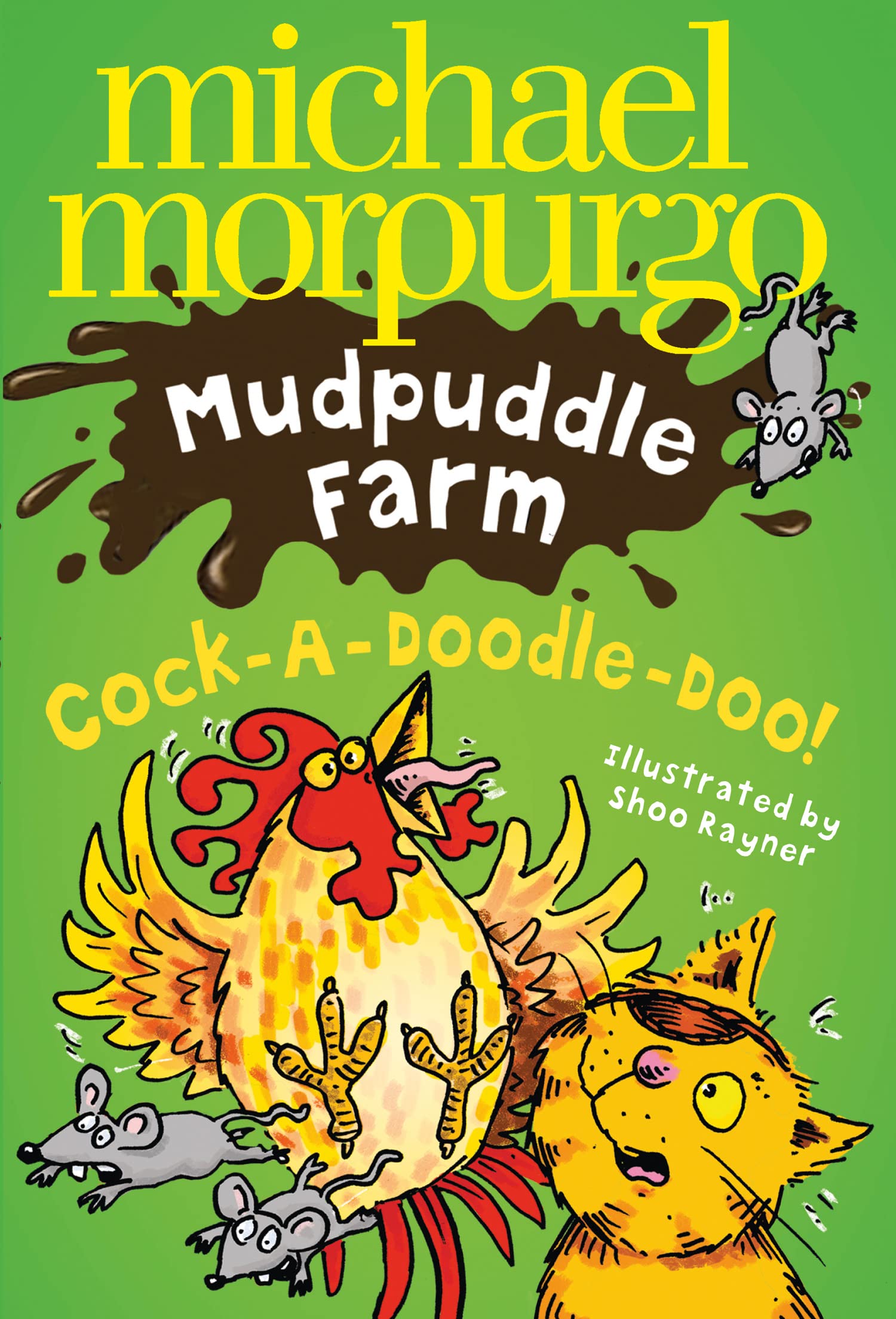 c*ck-A-Doodle-Do (Mudpuddle Farm)-Michael Morpurgo, Shoo Rayner