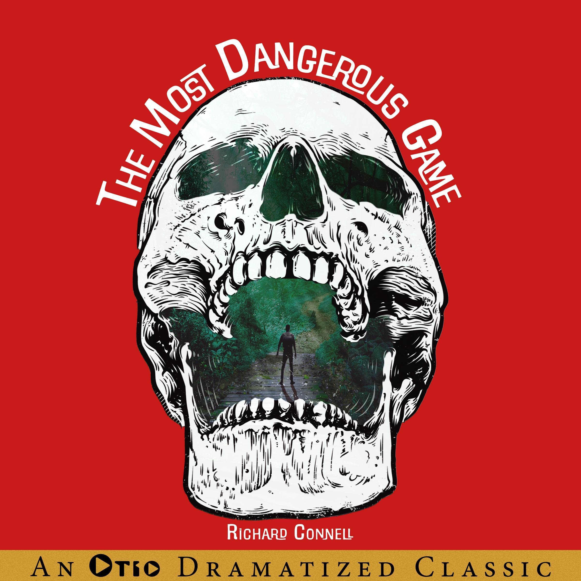 The Most Dangerous Game (Dramatized)