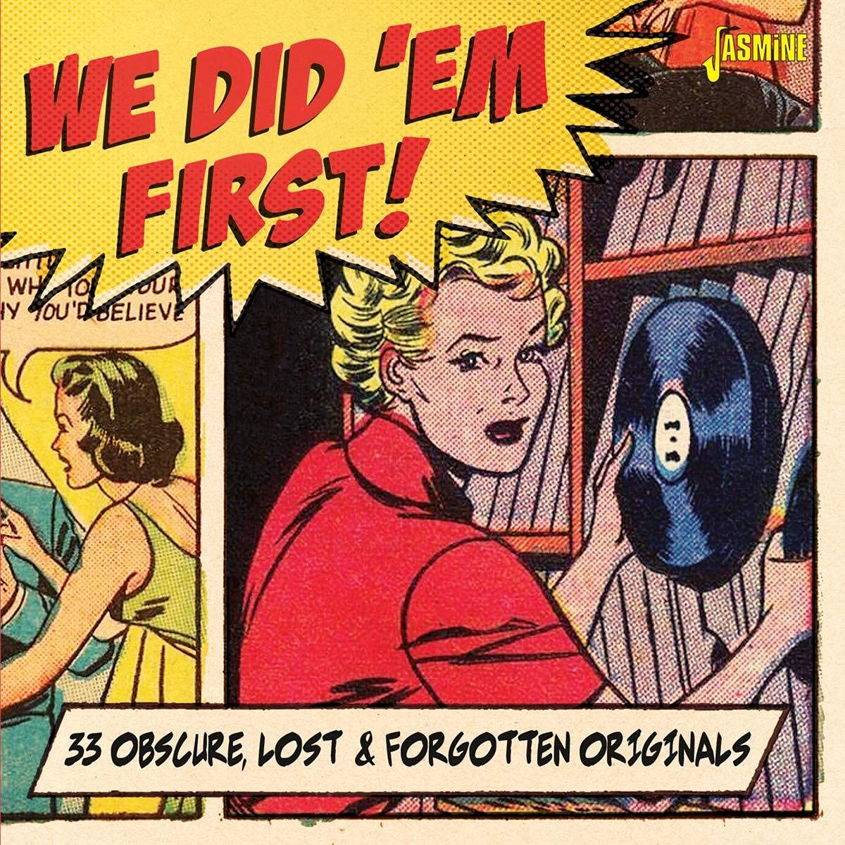 We Did 'em First - 33 Obscure, Lost & Forgotten Originals
