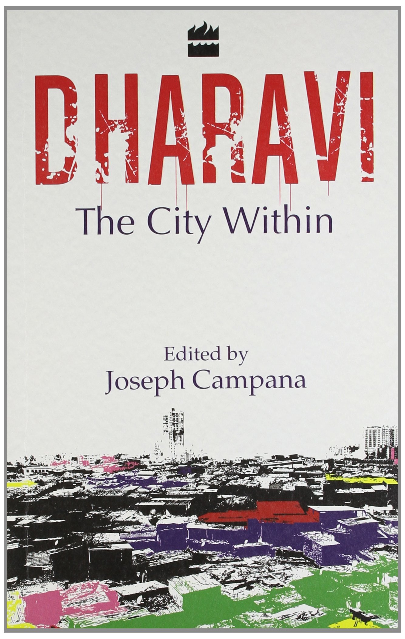 Dharavi: The City Within