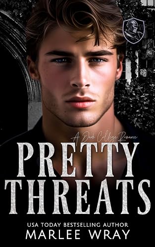 Pretty Threats: A Dark College Romance (Dark Knights Book 4)