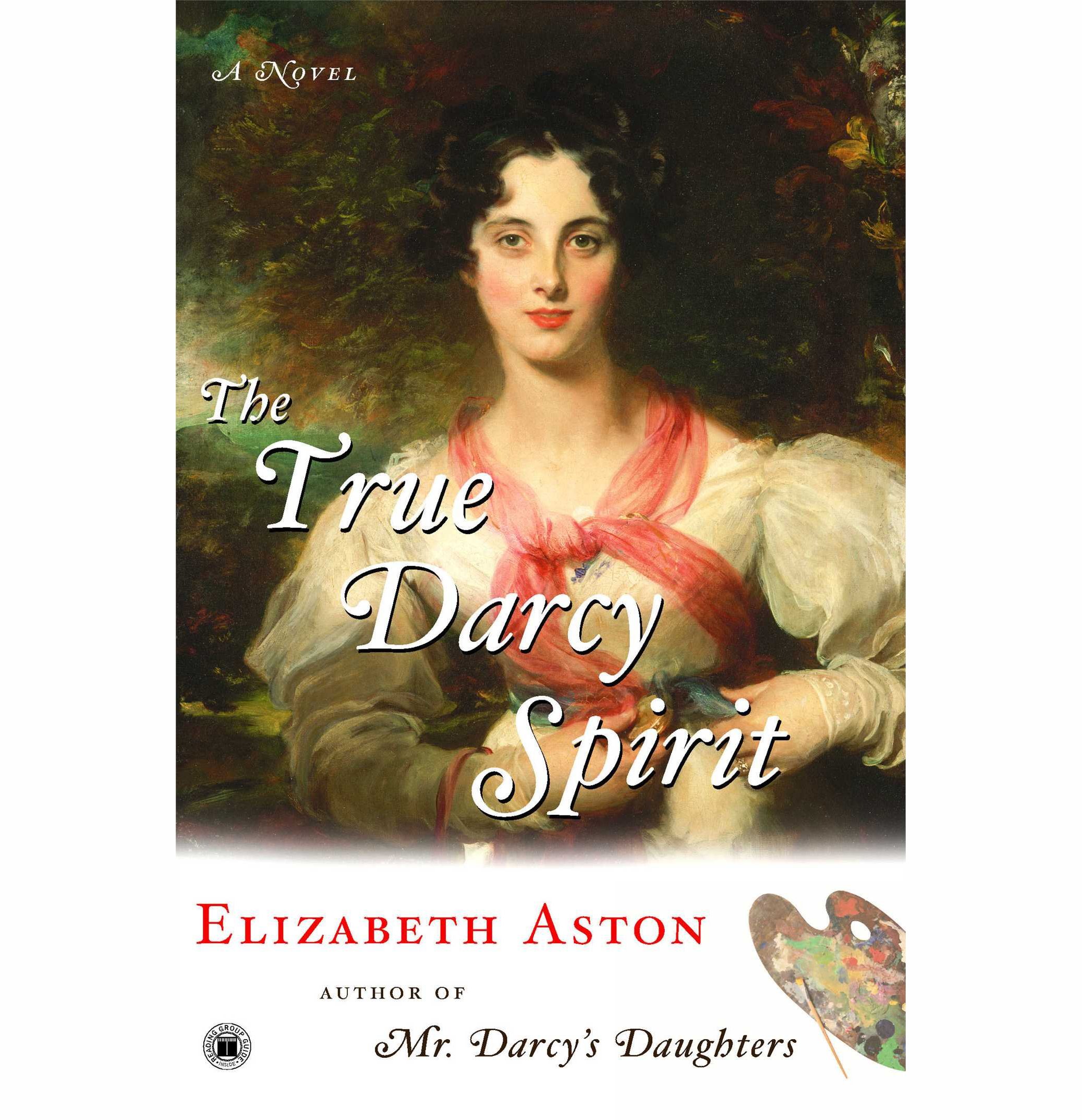 Cover art for The True Darcy Spirit: A Novel – The Darcy Series #3