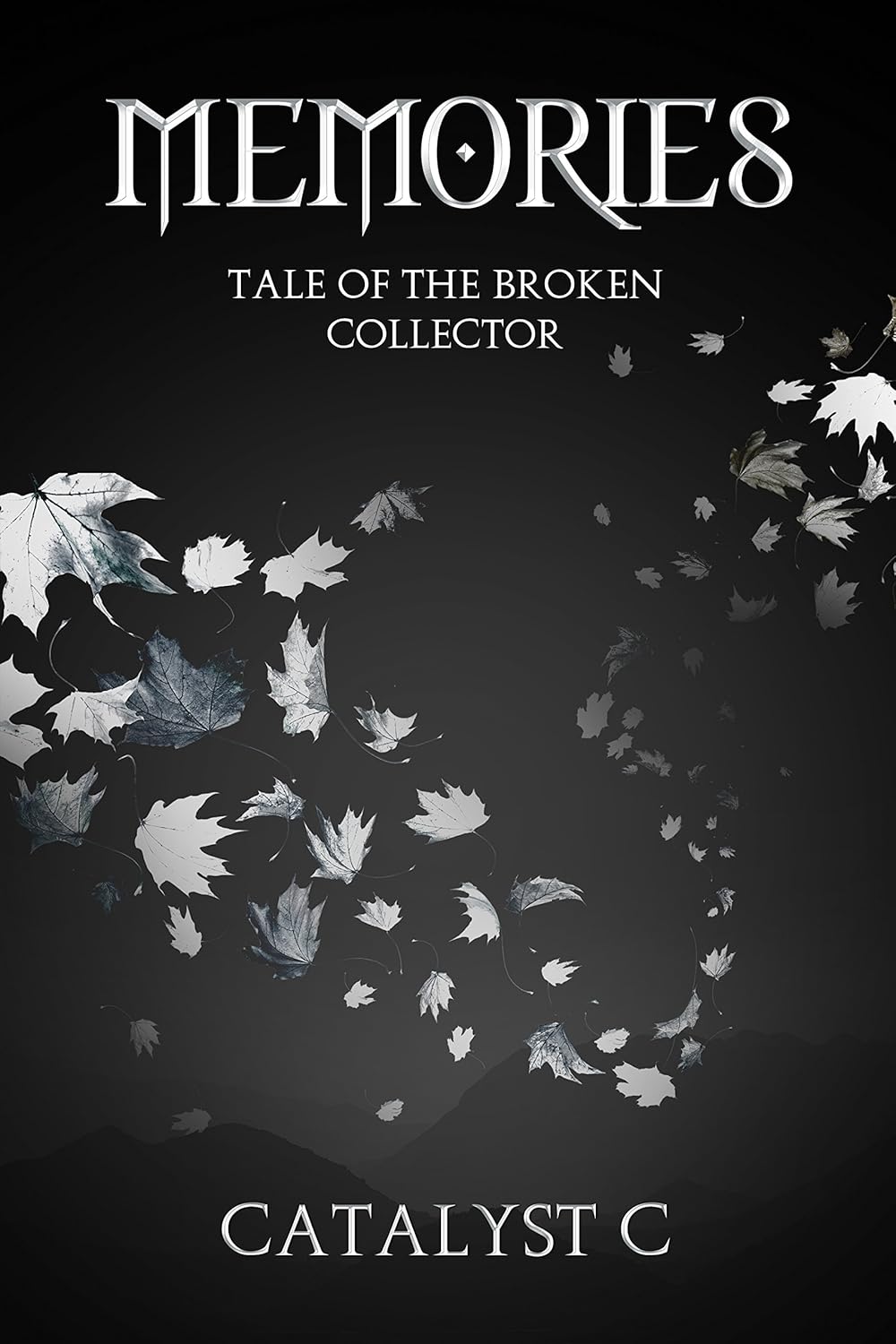 Memories Tale Of The Broken Collector (Poetry, Love, Romance, Suffering, Abuse, Happiness
