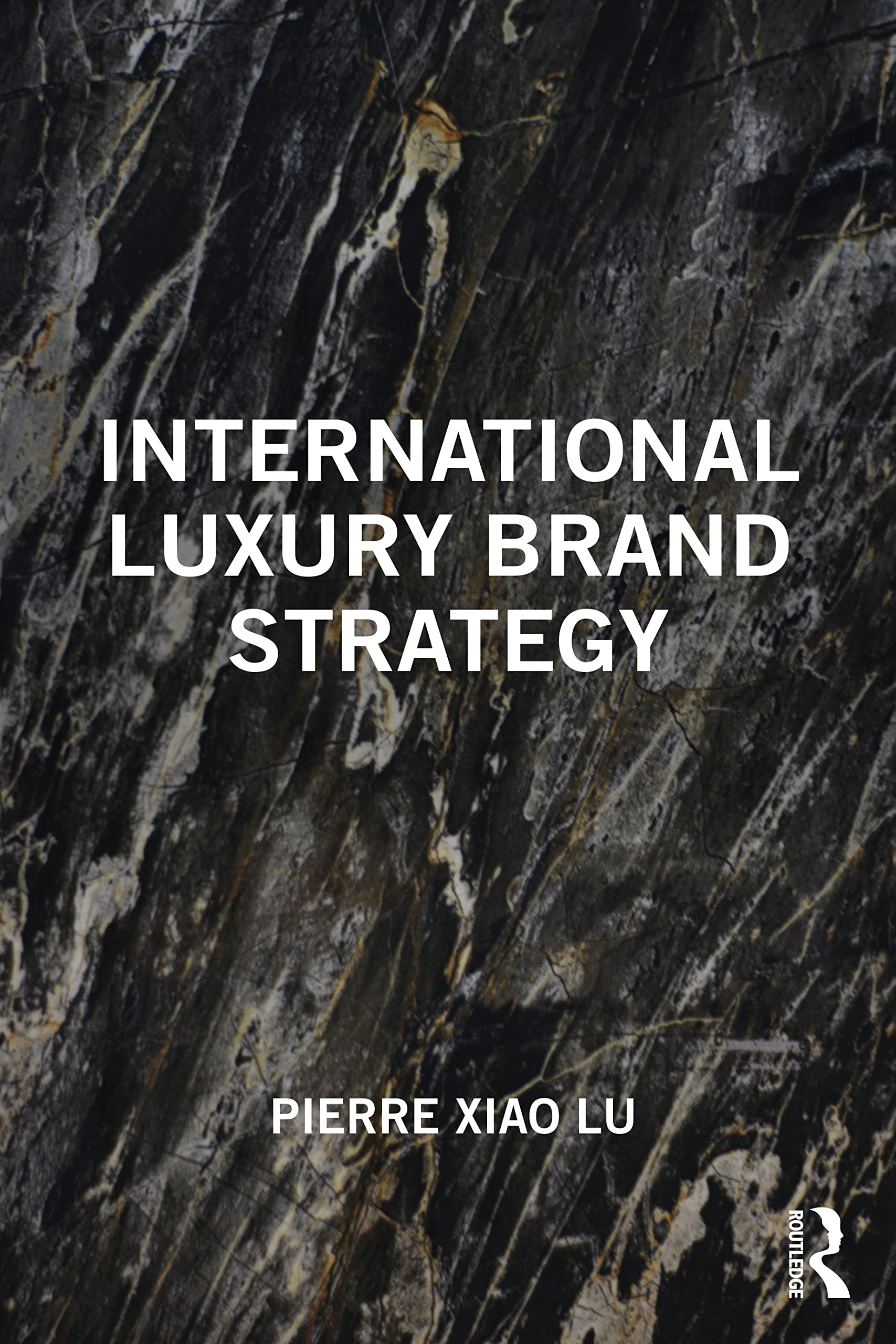 INTERNATIONAL LUXURY BRAND STRATEGY, 1ST EDITION