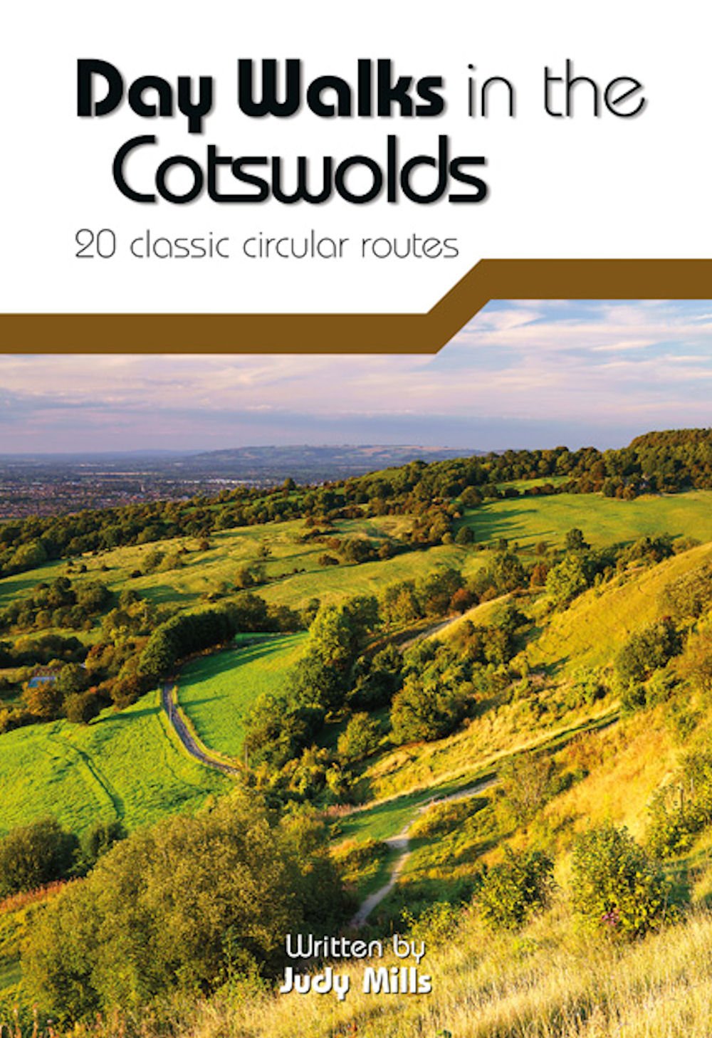 Day Walks in the Cotswolds: 20 Classic Circular Routes