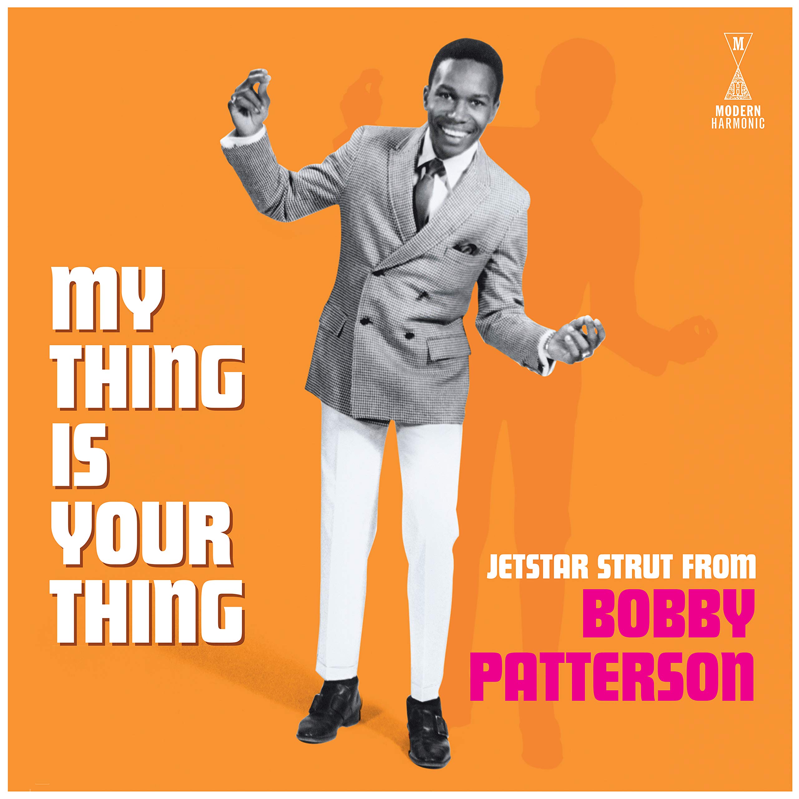 Bobby Patterson My Thing Is Your Thing - Jetstar Strut From Bobby Patterson LP N