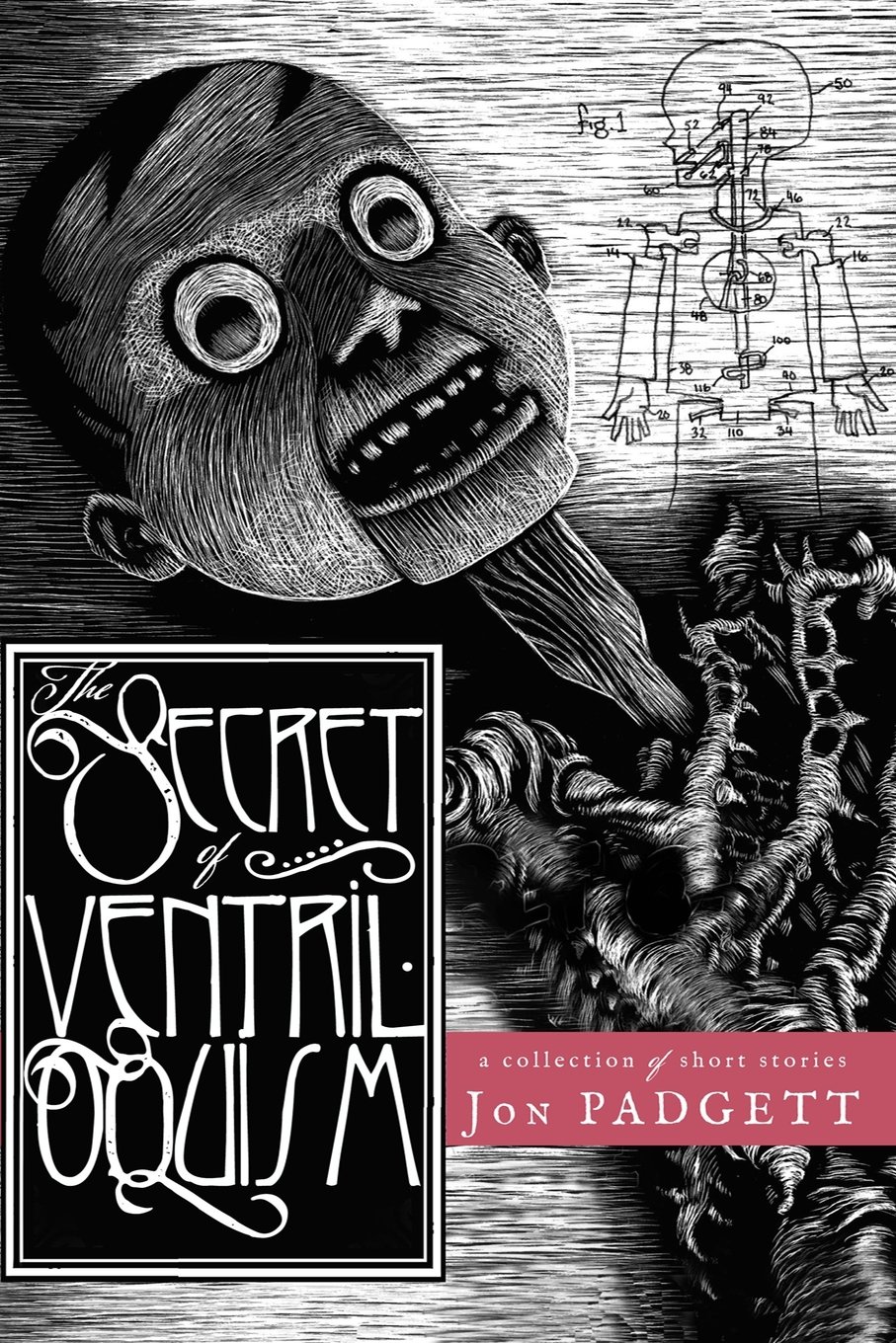 The Secret of Ventriloquism Padgett, Jon 9780692799642 Books
