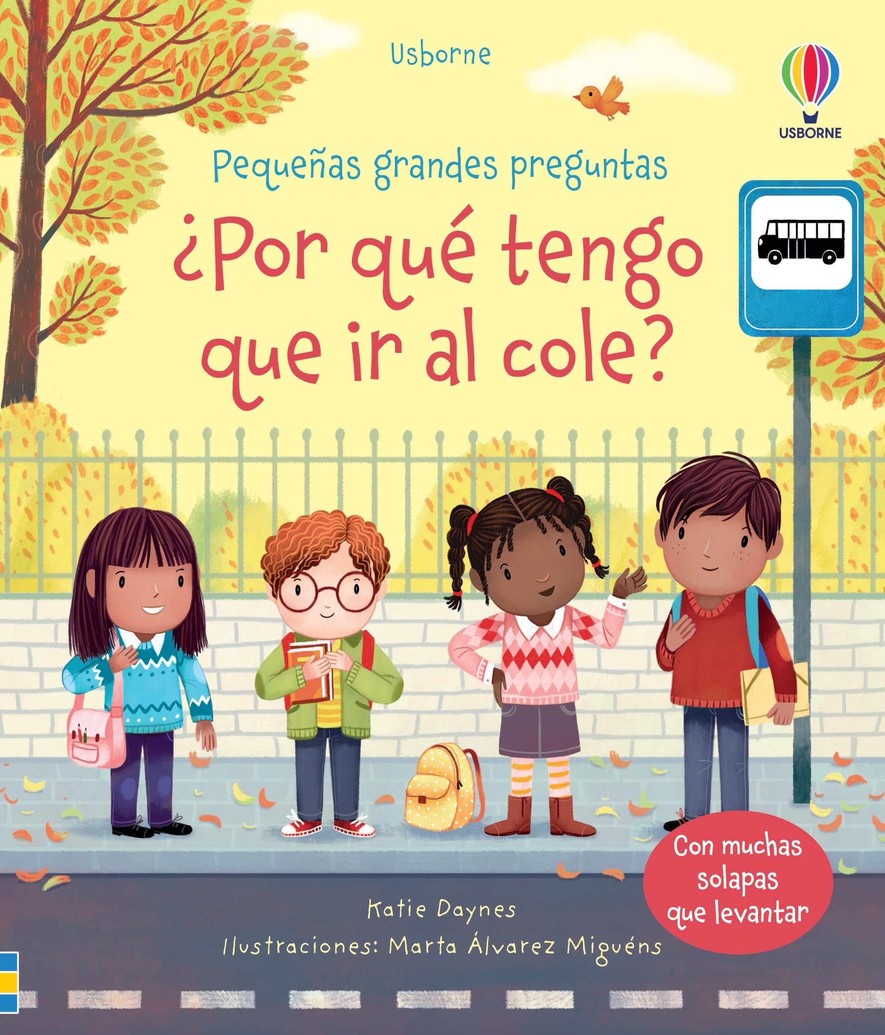 ¿Por qué tengo que ir al cole? (Pequeñas grandes preguntas)