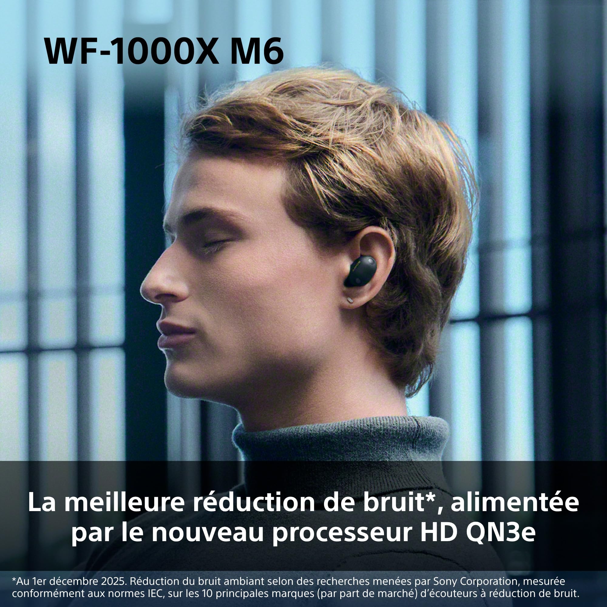 Sony WF-1000XM6 écouteurs sans Fil à réduction de Bruit, Bluetooth, Intra-Auriculaires, Son High res Signature, appels clairs, égaliseur 10 Bandes, Batterie 24heures, IPX4, iOS et Android - Noir