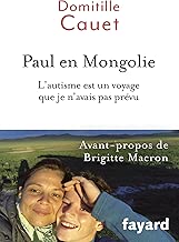 Download Paul en Mongolie: L 'autisme est un voyage que je n'avais pas prévu PDF