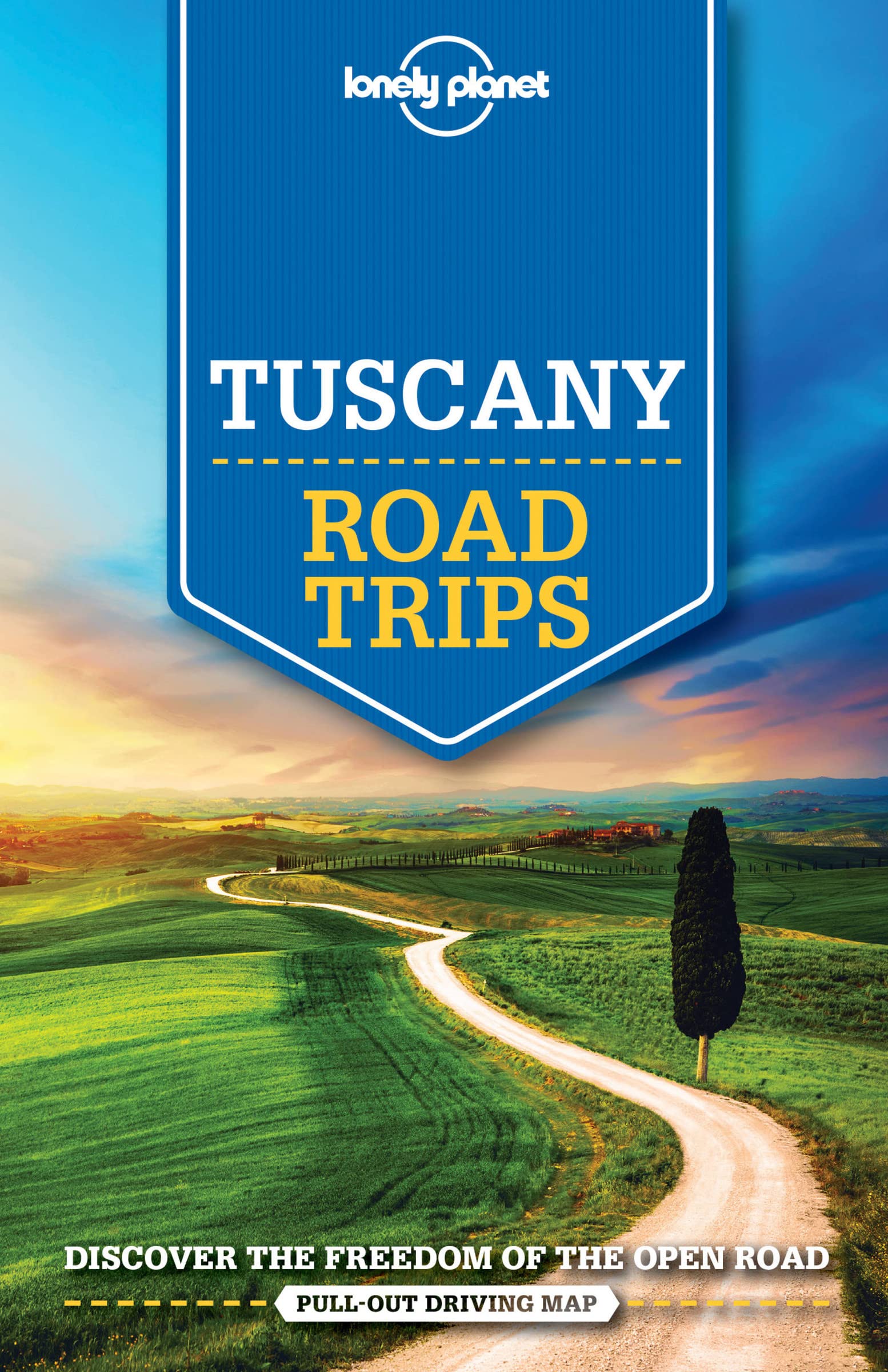 Lonely Planet Tuscany Road Trips: Discover the freedom of the open road