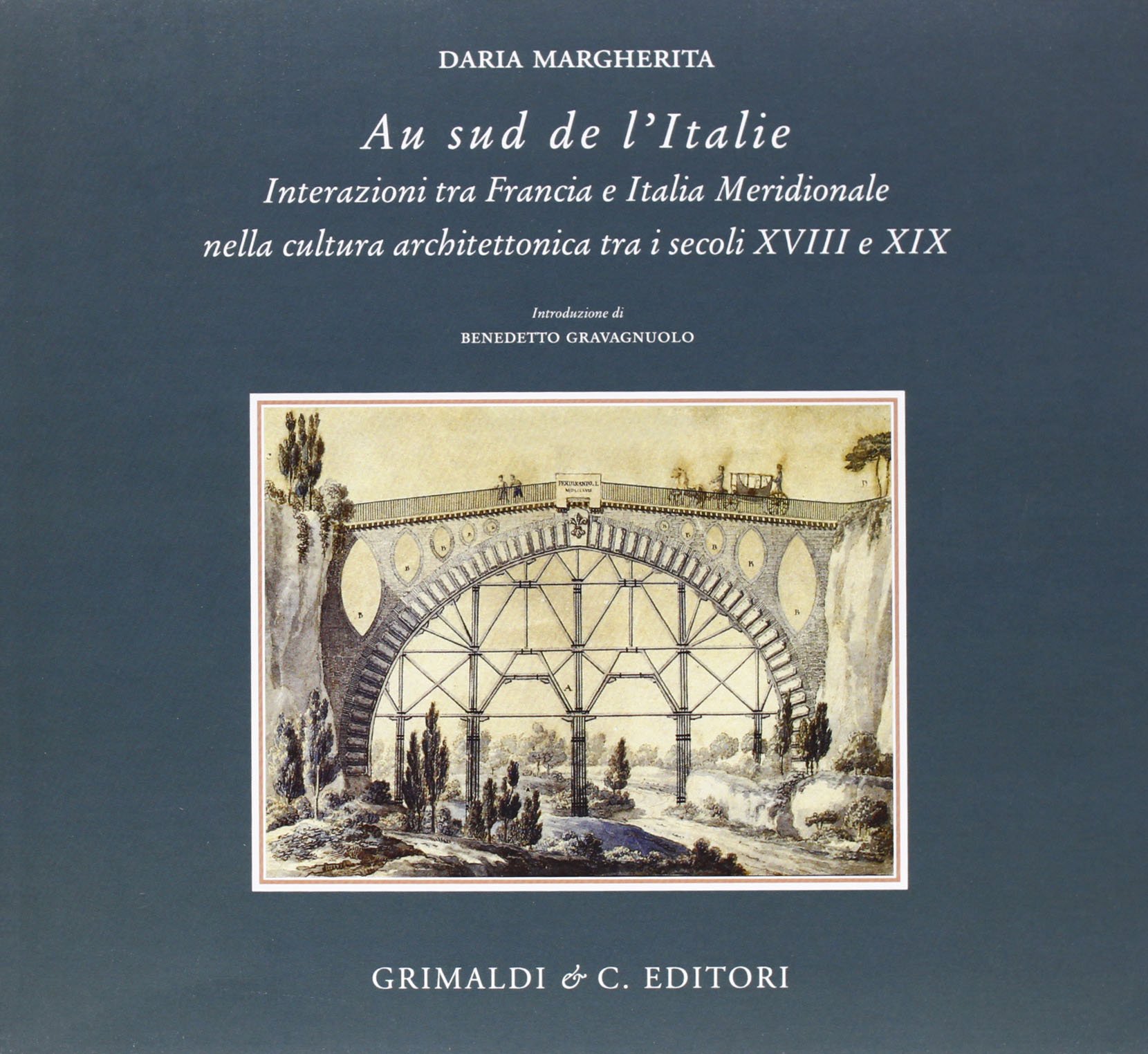 Au sud de l'Italie beau livre d'art relié sur la culture architecturale du Mezzogiorno
