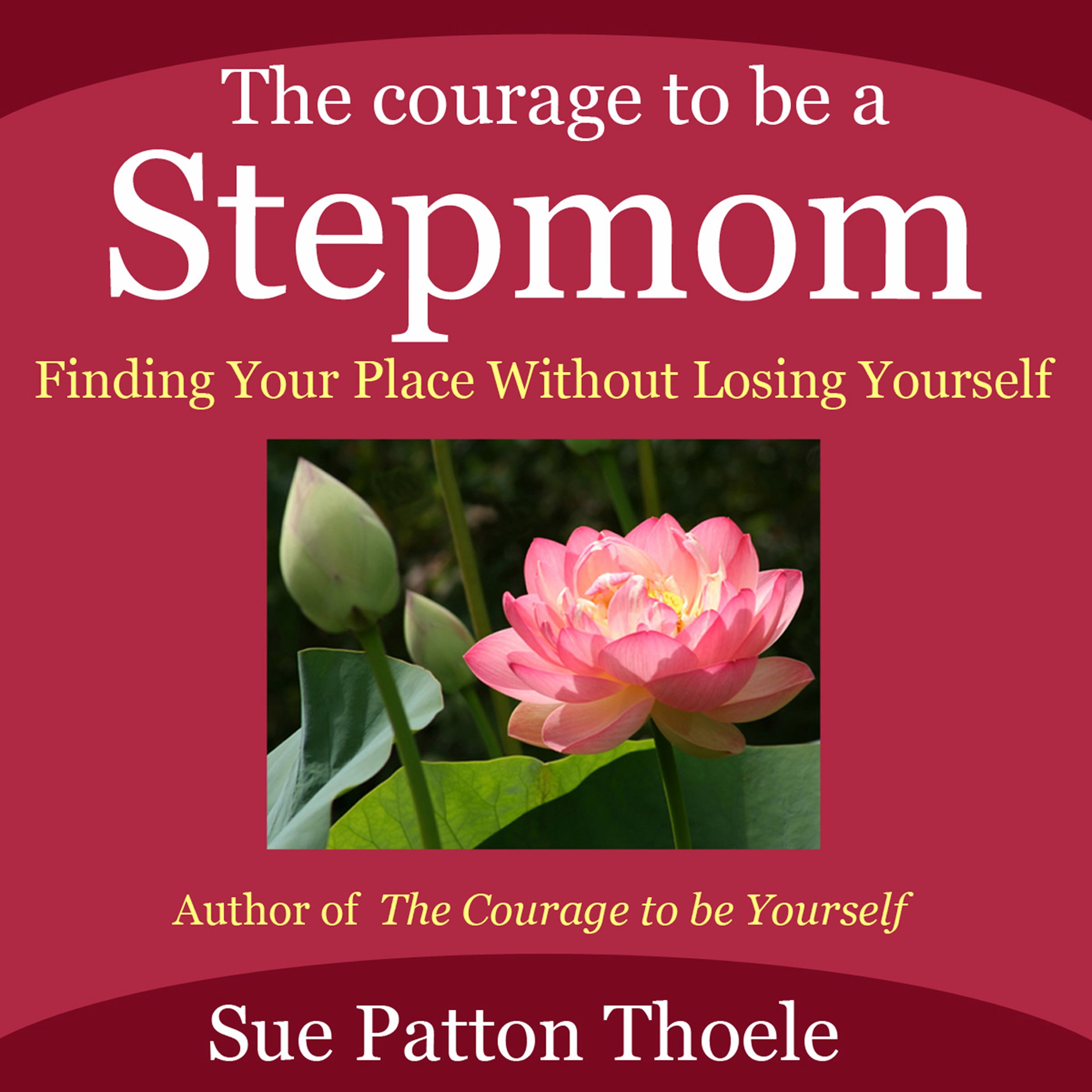 Cover art for The Courage to Be a Stepmom