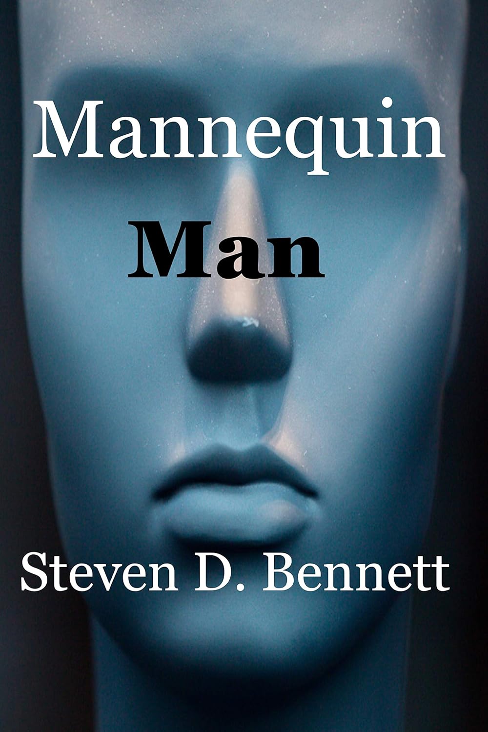 Mannequin Man Kindle edition by Steven D.. Literature