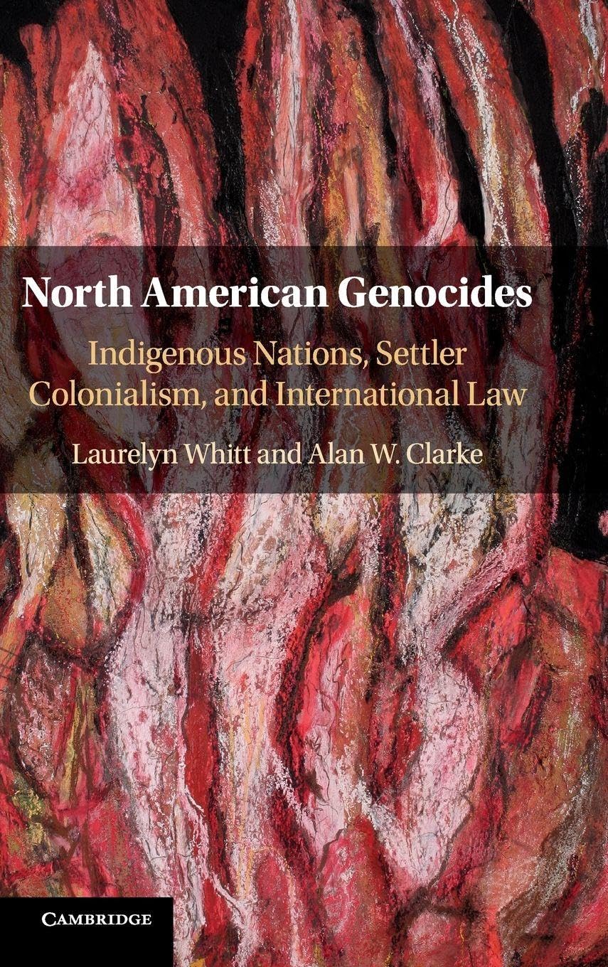 North American Genocides Whitt Clarke Hardback Cambridge University Press