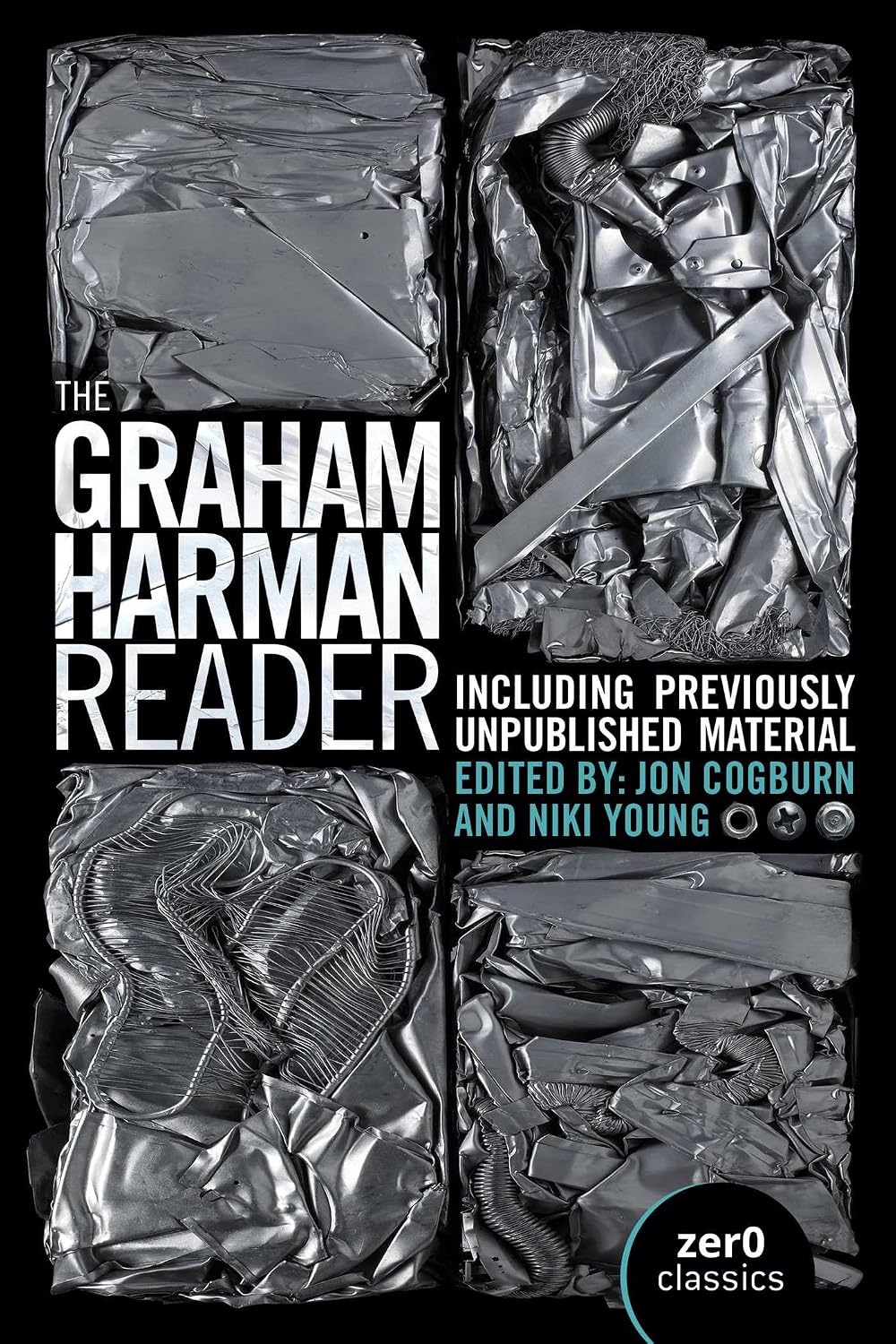 The Graham Harman Reader: Including Collected Works and Previously Unpublished Essays