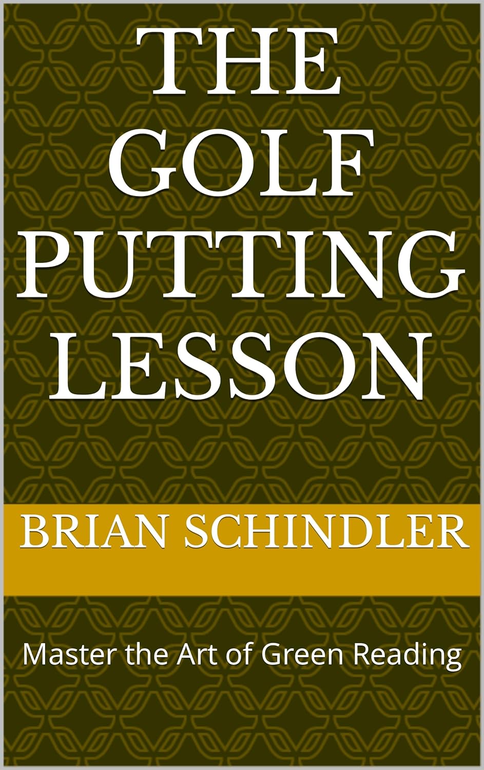 The Golf Putting Lesson Master the Art of Green Reading
