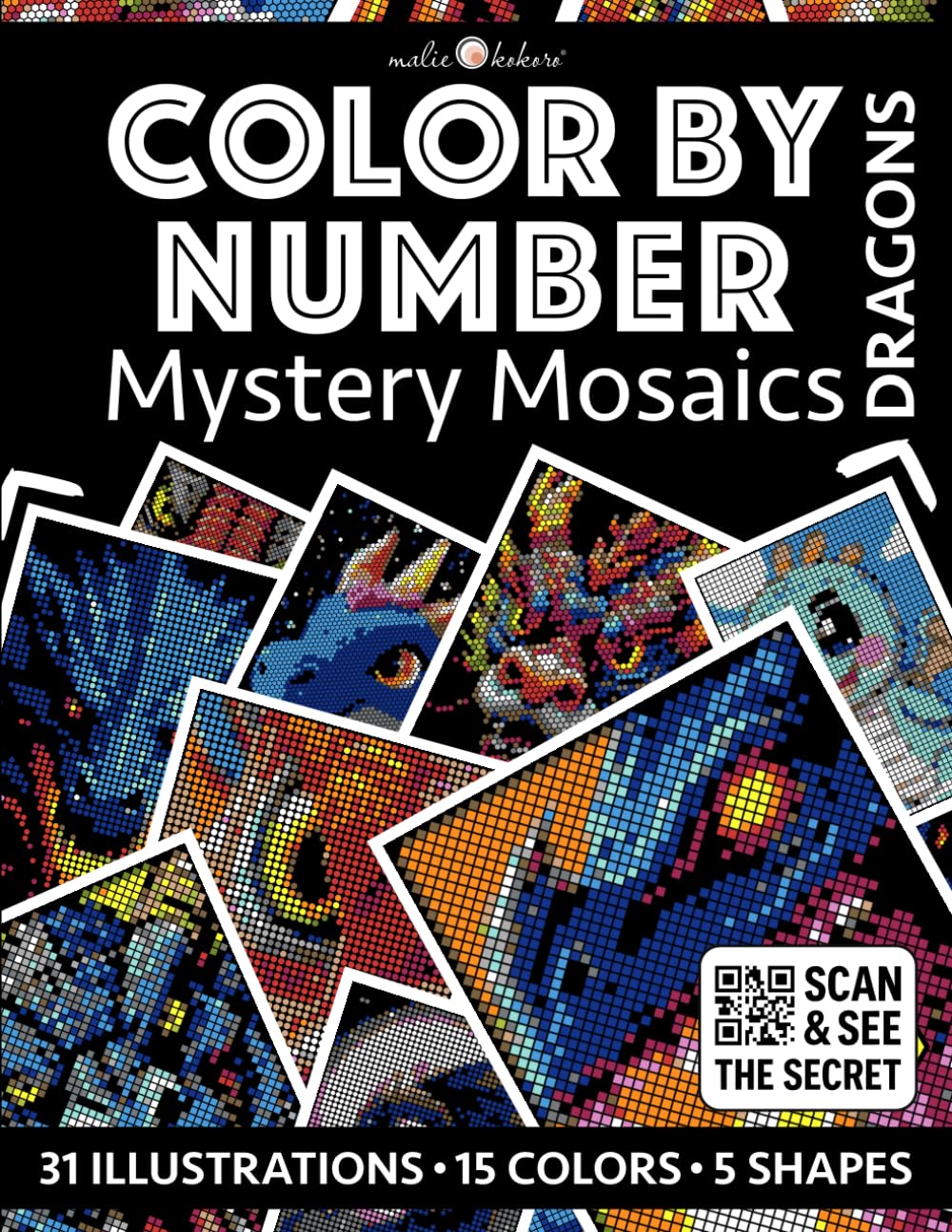 Color by Number: Dragons | Mystery Mosaics Coloring Book for Adults | Black Background Edition | Pixel Coloring: Color Quest with Circle, Square, ... (Color by Number - Black Edition | Pixelart)
