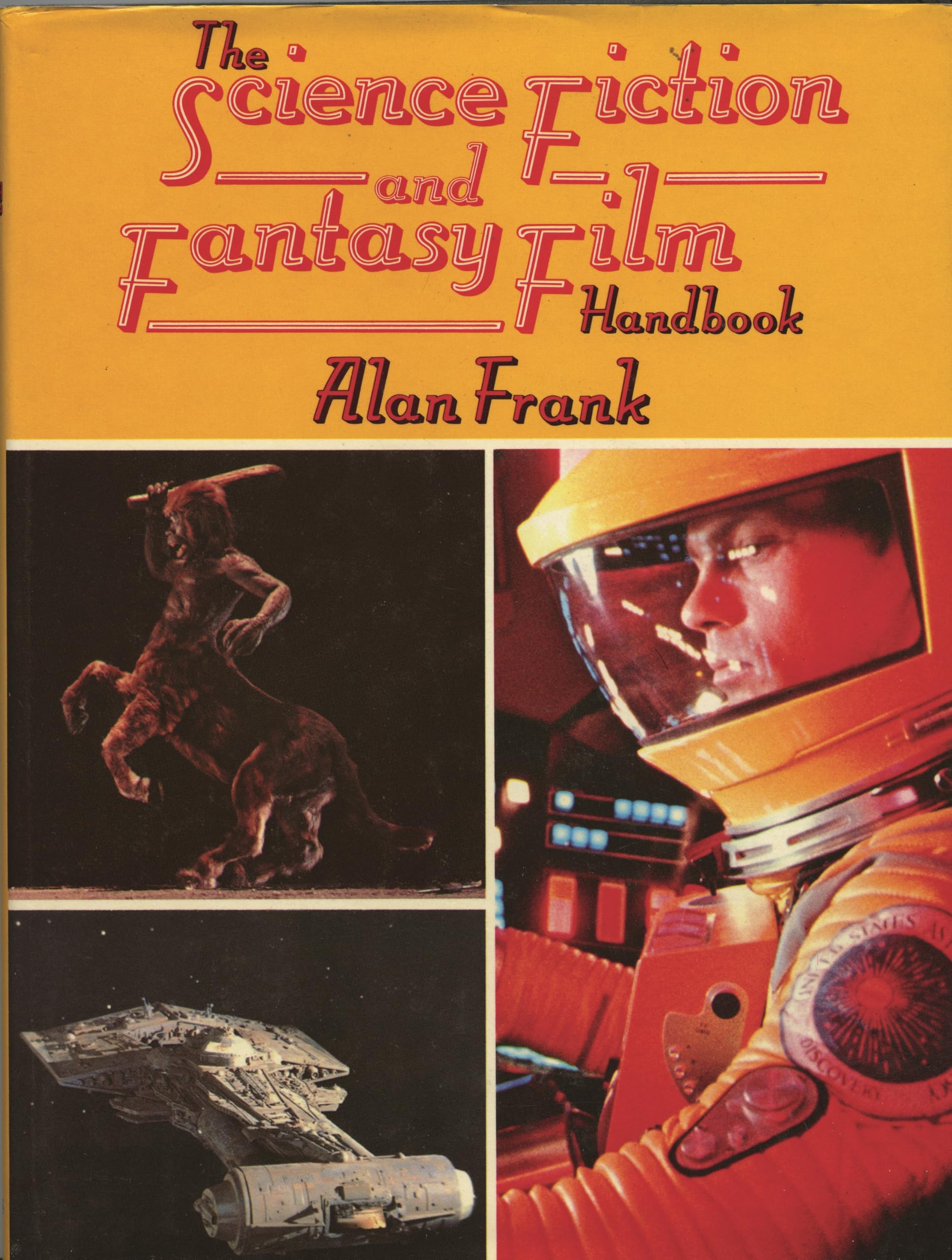The Science Fiction and Fantasy Film Handbook