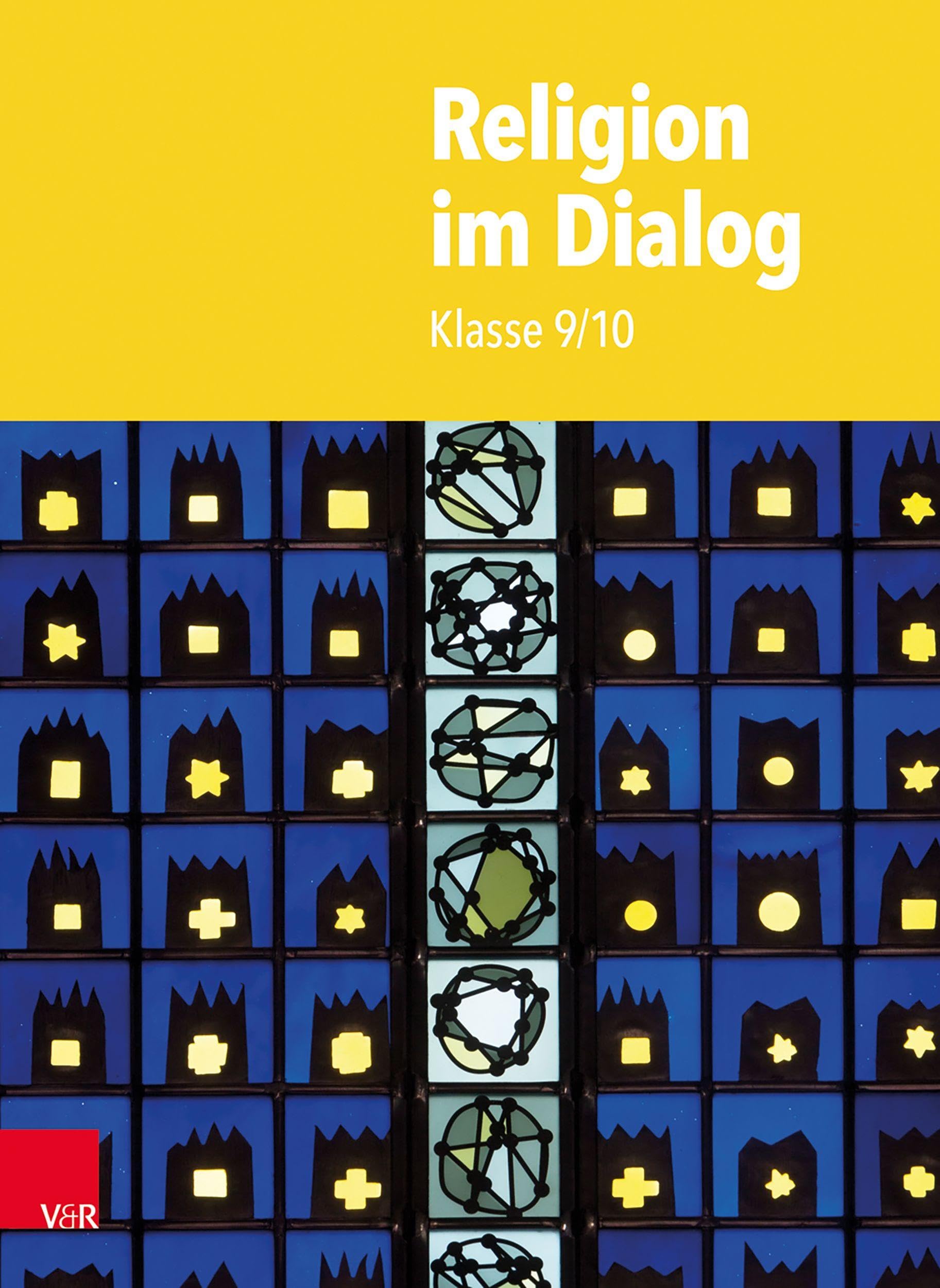 Religion im Dialog 9/10: Klasse 9/10