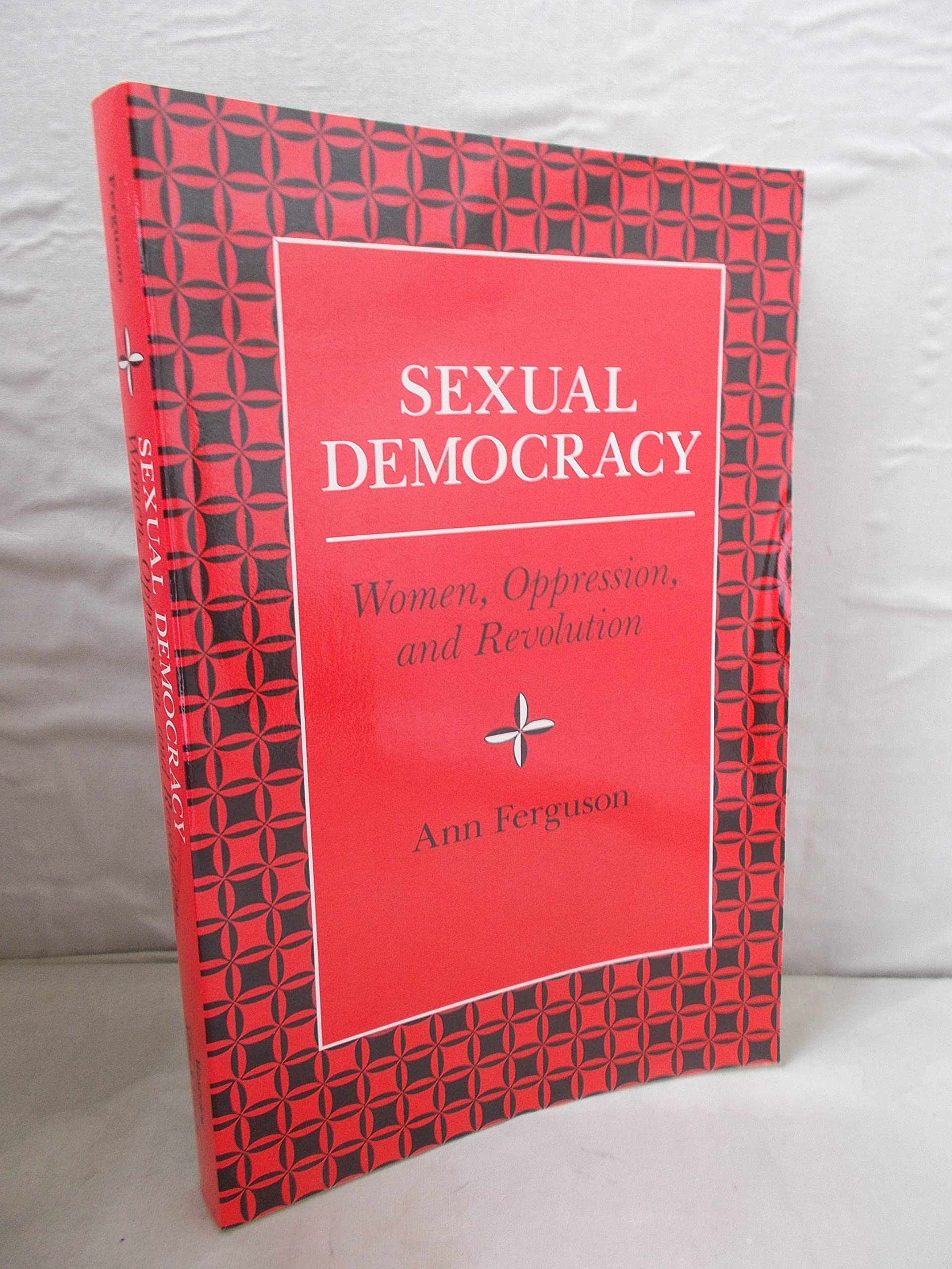 Buy Sexual Democracy: Women, Oppression, And Revolution (Feminist Theory and Politics) — BookShops.in