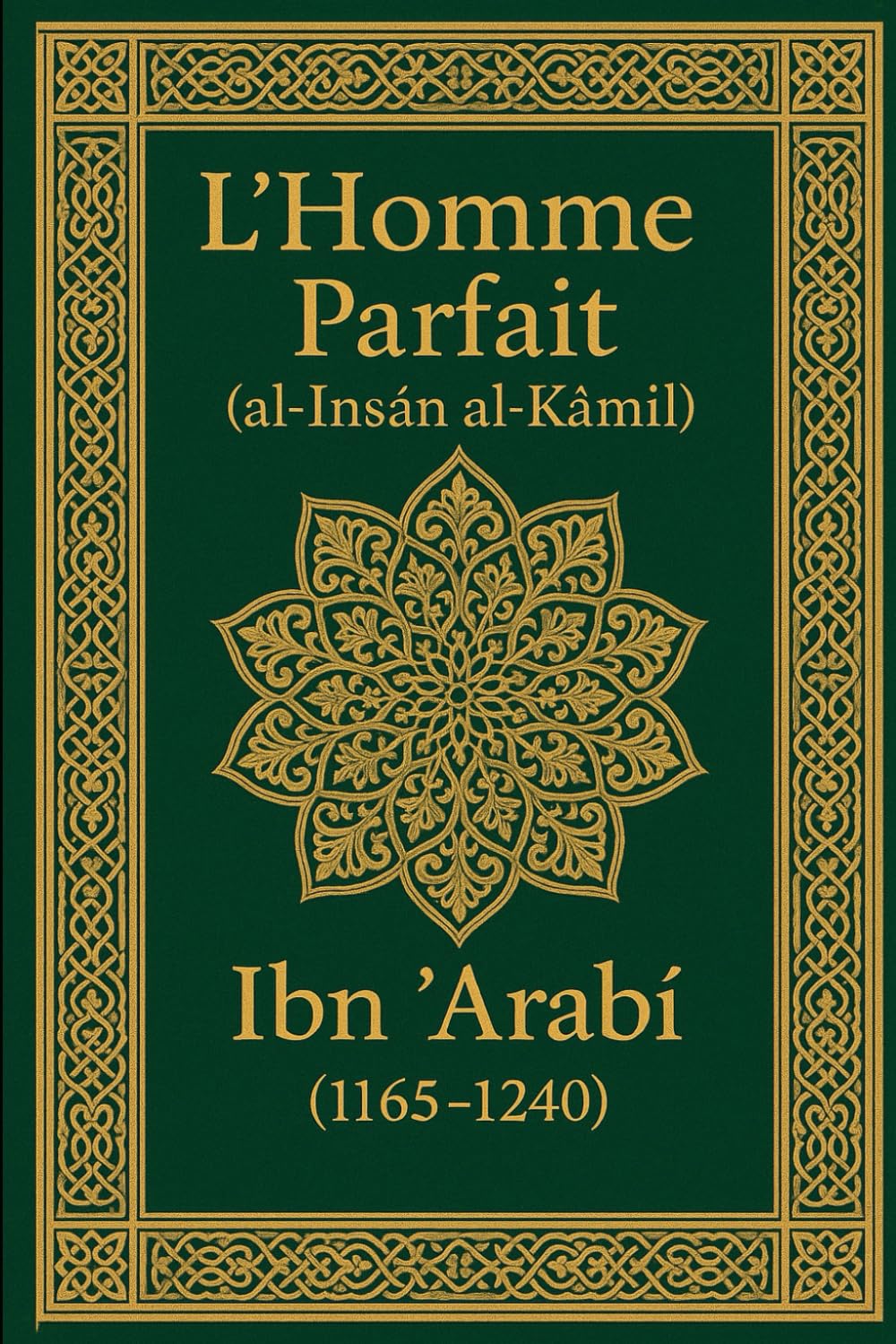 L’Homme Parfait: L’Insān Kāmil (Ibn ʿArabī)