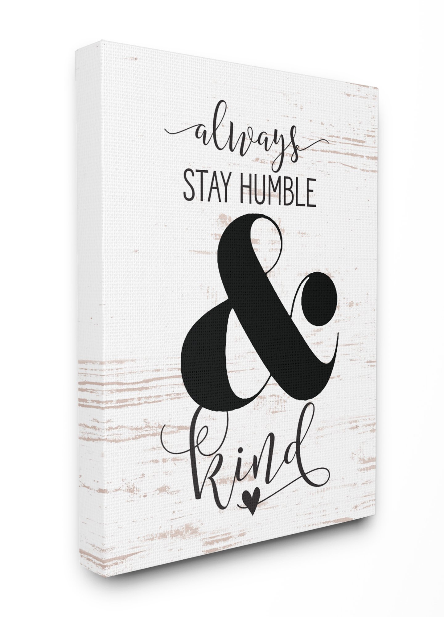 The Stupell Home Decor Collection Always Stay Humble and Kind Stretched Canvas Wall Art, 24 x 30, Multicolor