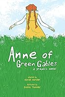 Algopix Similar Product 3 - Anne of Green Gables: A Graphic Novel
