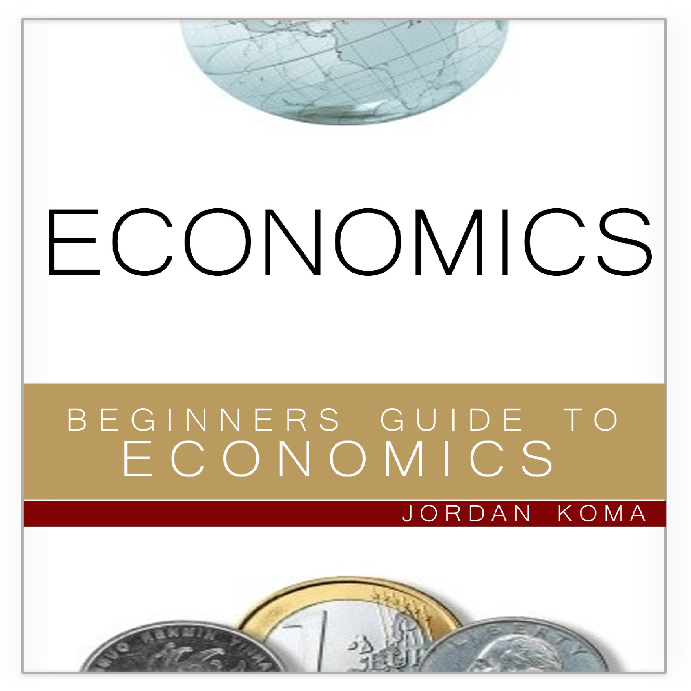 Cover art for Economics: A Beginner's Guide to Economics