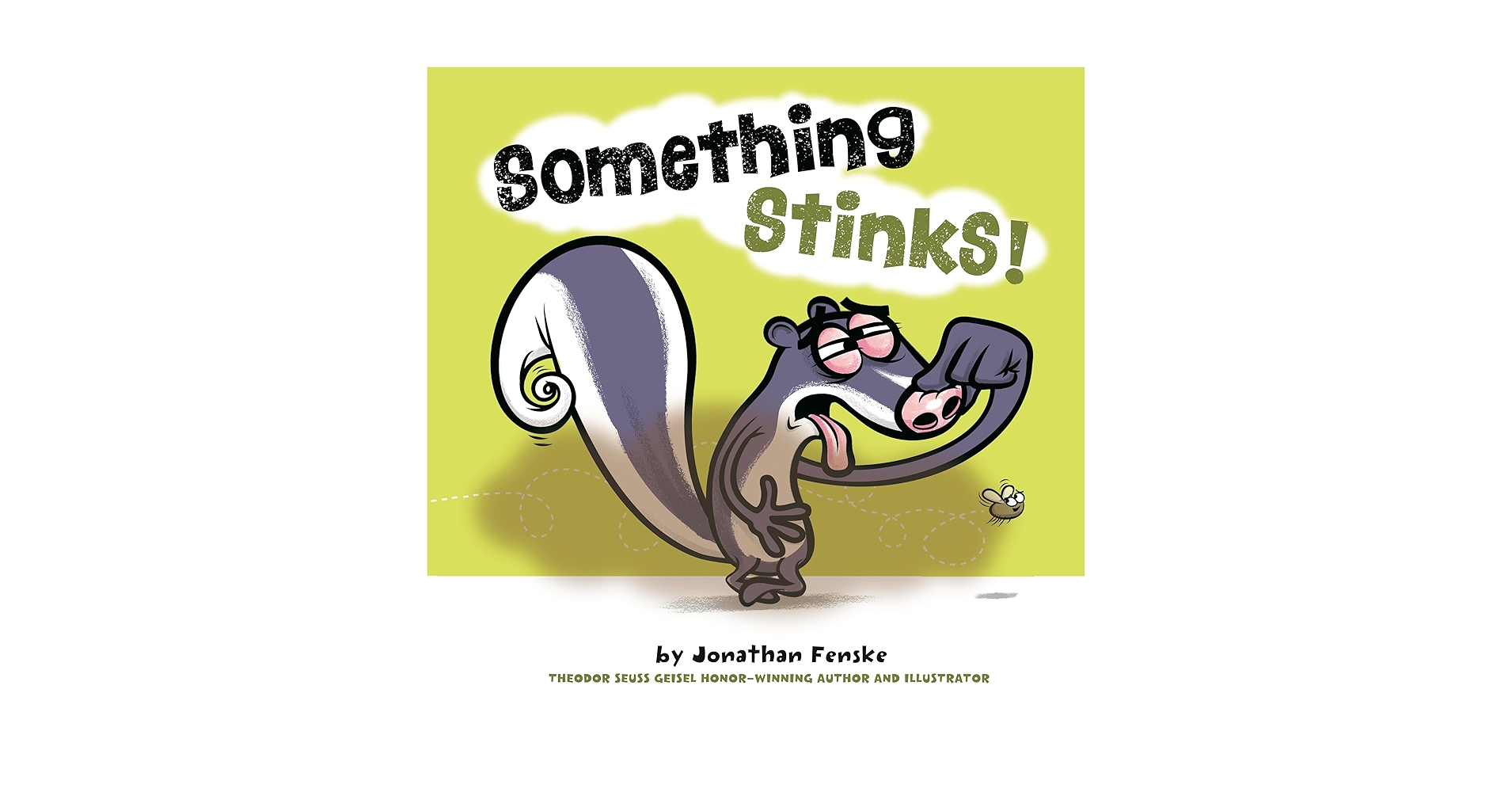 Something Stinks!: Fenske, Jonathan, Fenske, Jonathan