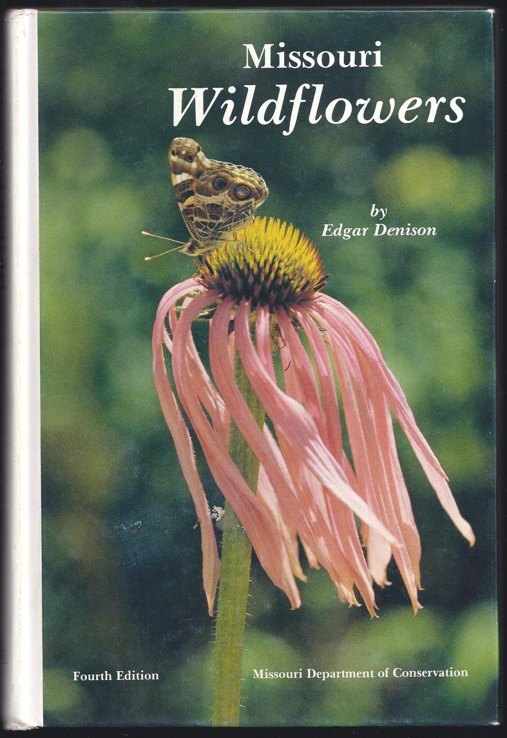 Missouri Wildflowers A Field Guide to Wildflowers of Missouri and