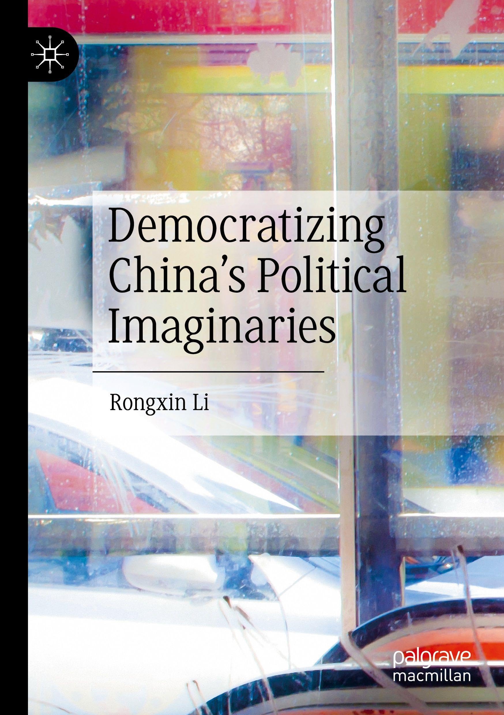 Democratizing China’s Political Imaginaries
