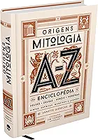 ORIGENS DA MITOLOGIA - O LIVRO ILUSTRADO DEFINITIVO SOBRE A MITOLOGIA GREGA