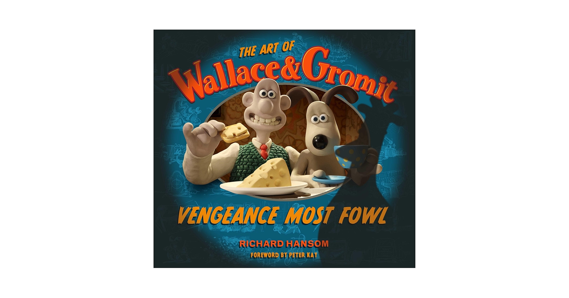 洋書『The World of Wallace & Gromit』 Book Review: The World of Wallace & Gromit – Feeling Animated