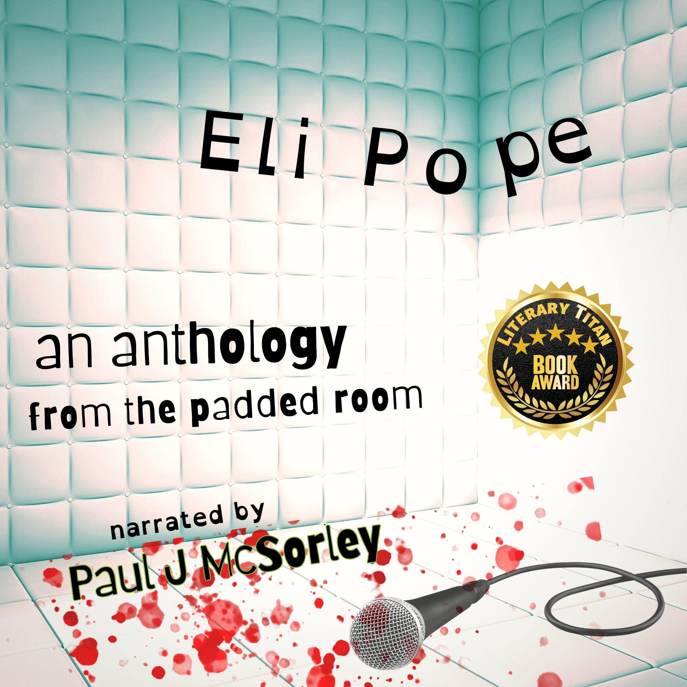 An Anthology from the Padded Room