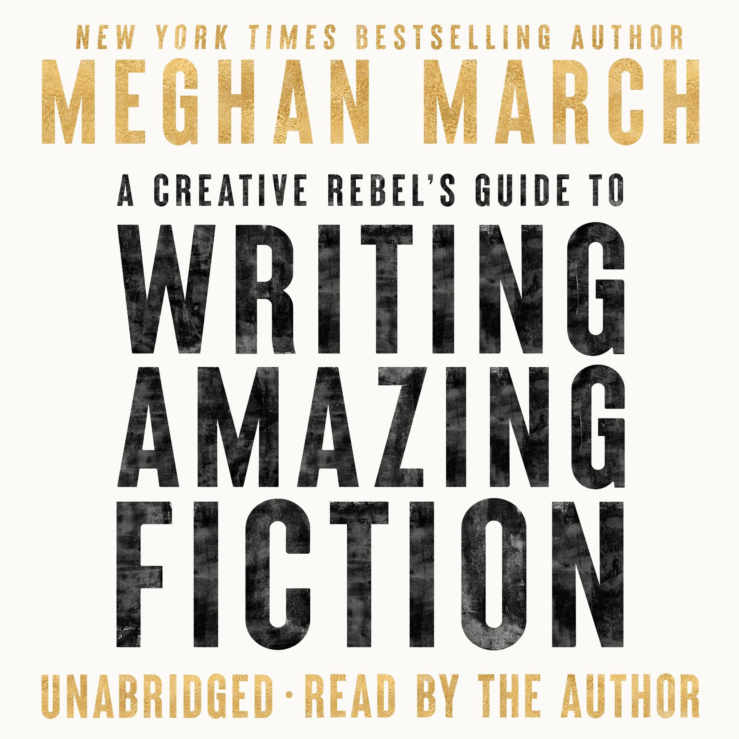 Cover art for A Creative Rebel's Guide to Writing Amazing Fiction
