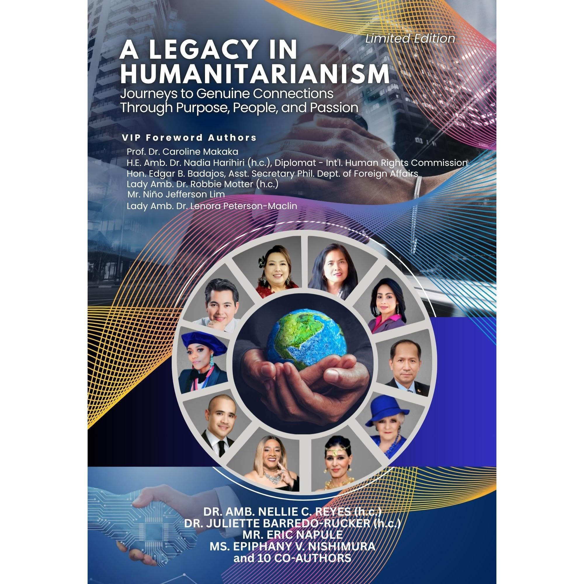 A Legacy in Humanitarianism: Journeys to Genuine Connections Through Purpose, People, and Passion
