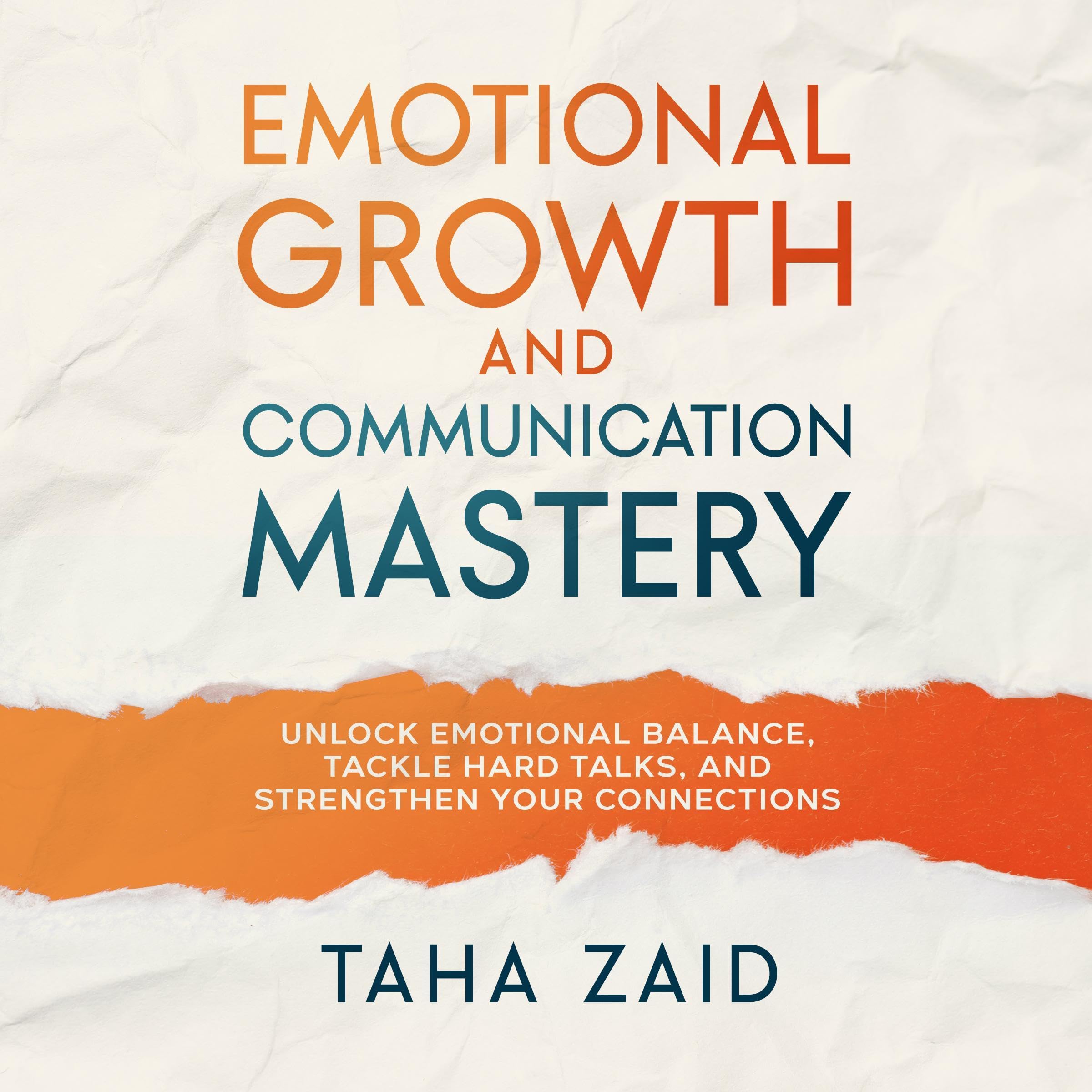 Emotional Growth and Communication Mastery