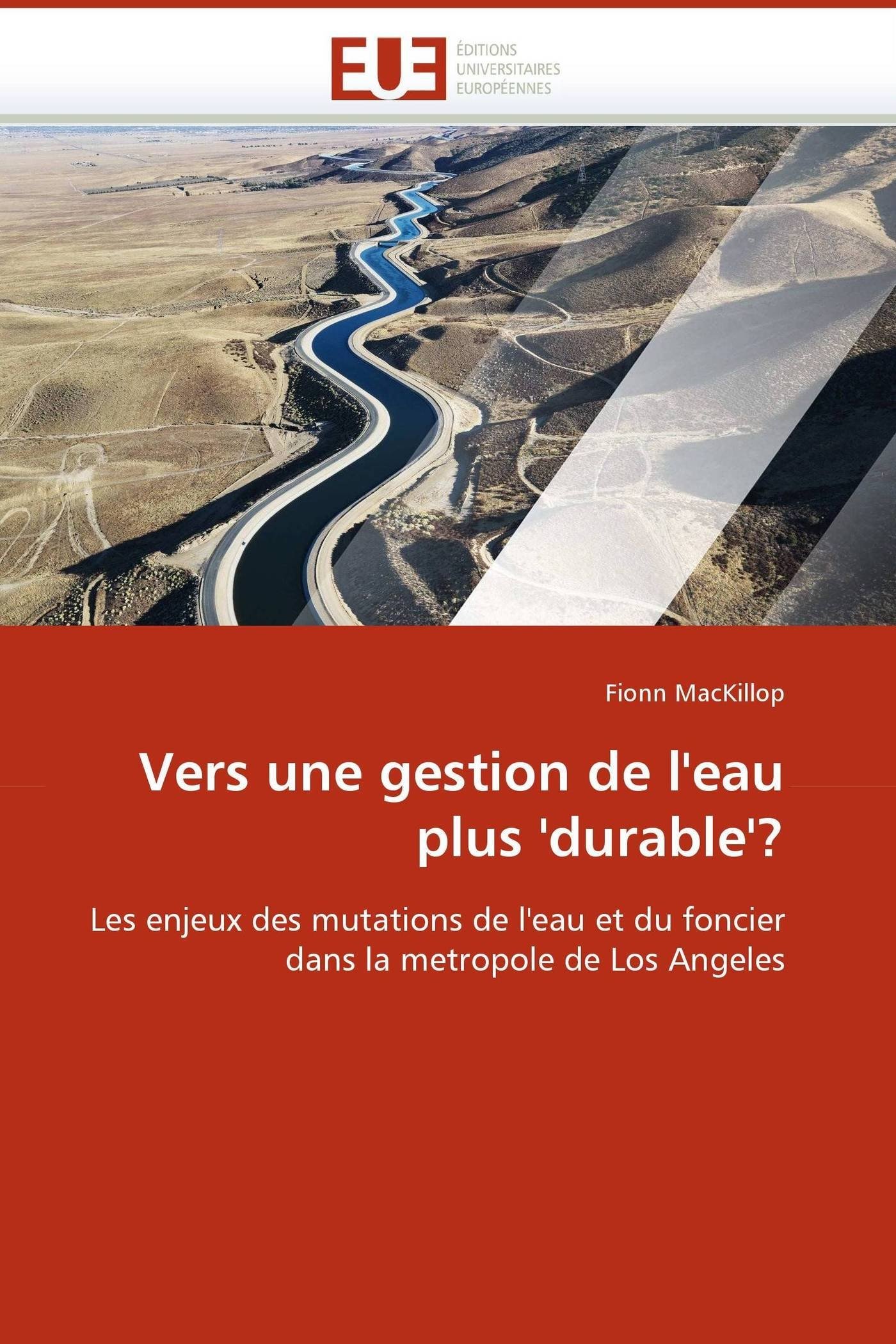 Gestion de l'eau durable : enjeux et mutations du foncier à Los Angeles