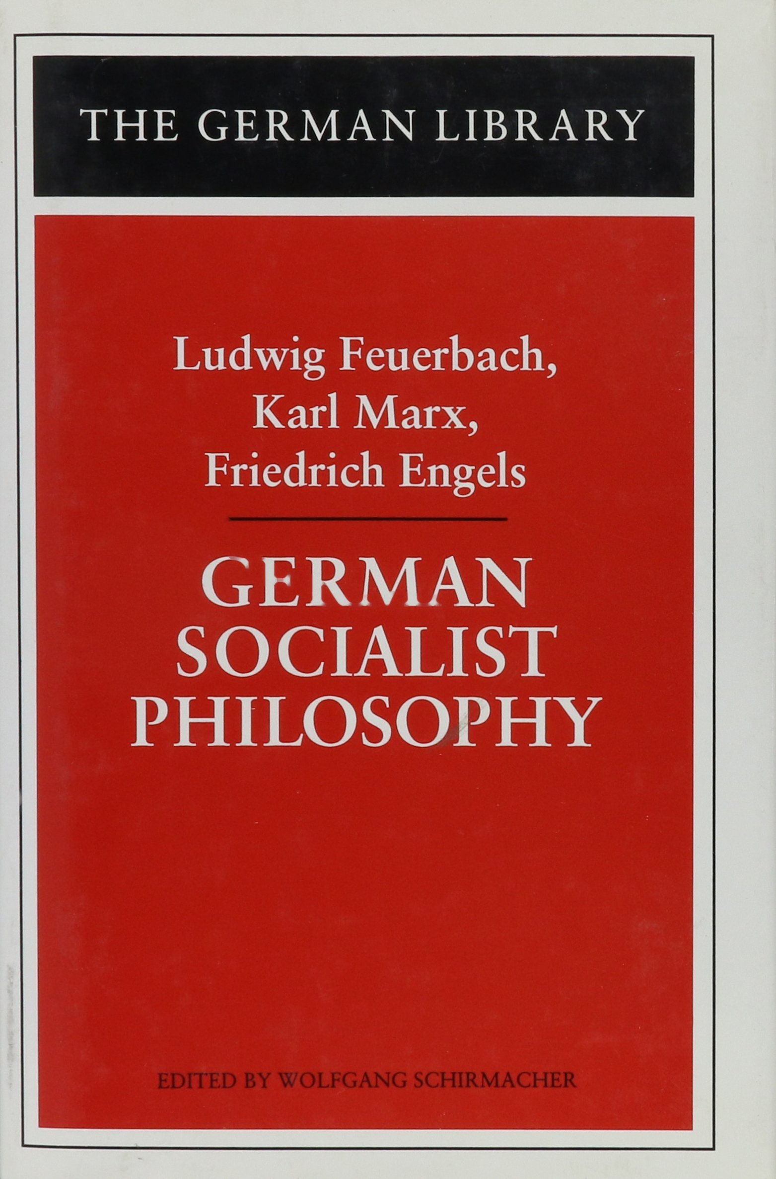 German Socialist Philosophy: Vol 40 (German Library S.)