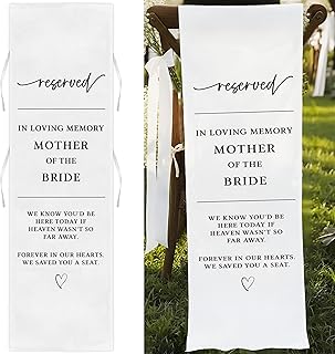 White Reserved Memorial Wedding Chair Sign, In Loving Memory Mother of the Bride Wedding Chair Sign, Save a Seat for Someone in Heaven, Linen Reserved Seating Signs for Weddings, 50x15 Inch-A21