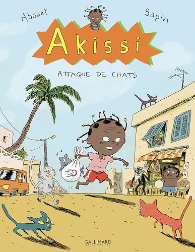 Akissi, 1 : Akissi: Attaque de chats