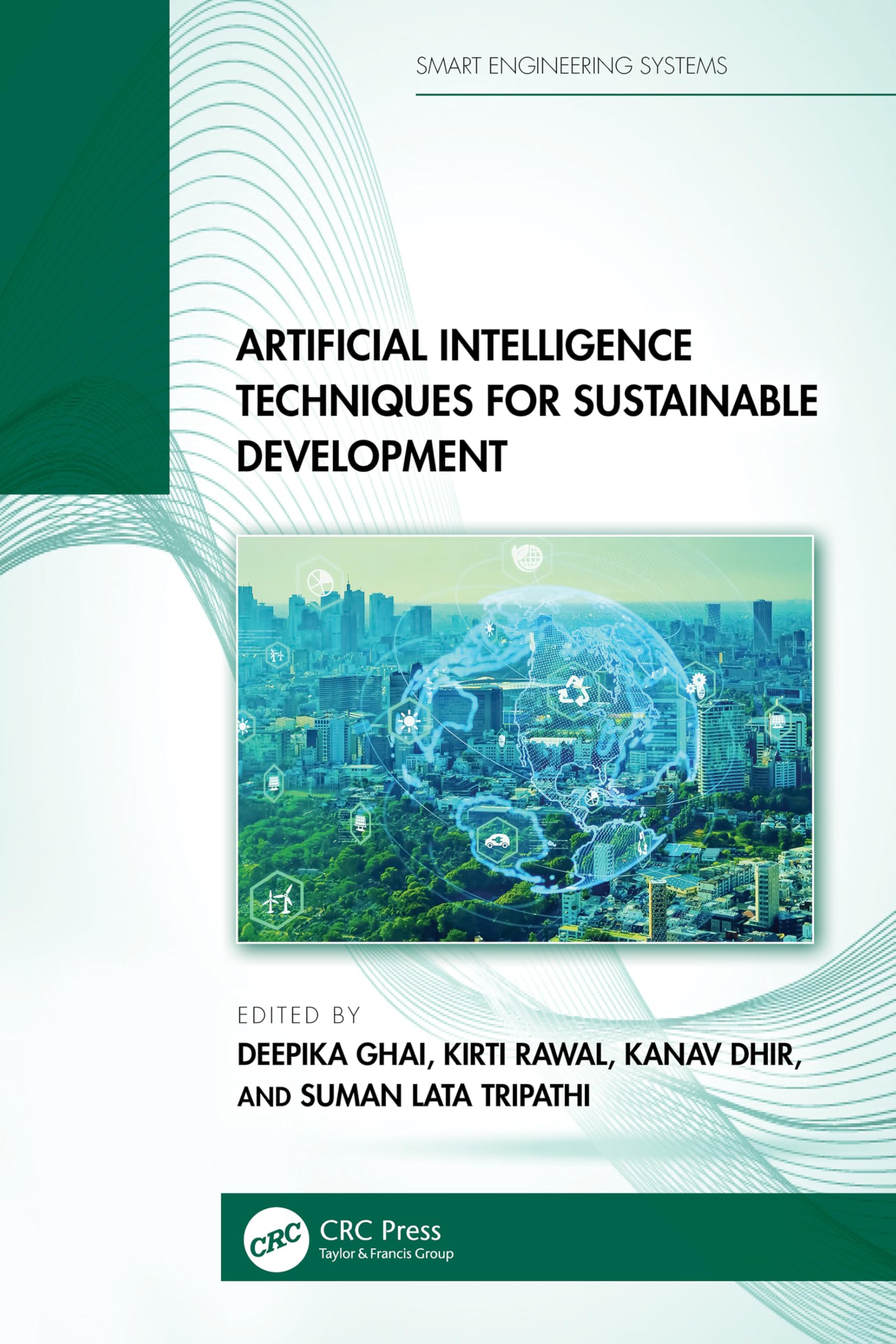 Artificial Intelligence Techniques for Sustainable Development (Smart Engineering Systems: Design and Applications)