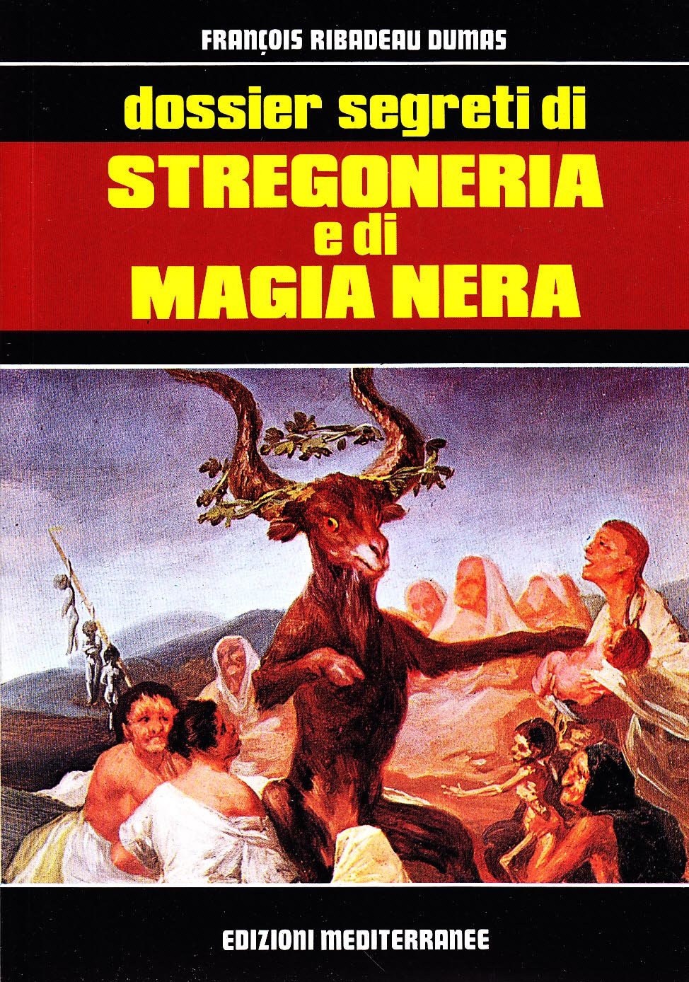 Dossier Segreti Di Stregoneria E Di Magia Nera - 4