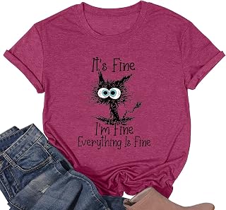 It's Fine I'm Fine Everything is Fine Funny Cat Printed T-Shirt for Women Short Sleeve