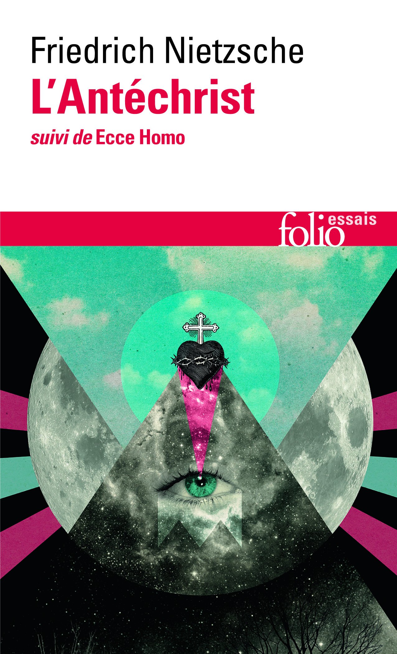 Antechrist Ecce Homo: A32557 (Folio Essais)