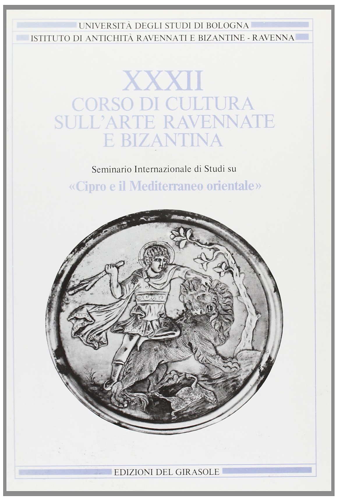 Livre art ravennate et byzantin Chypre et Méditerranée tome 32 édition brochée