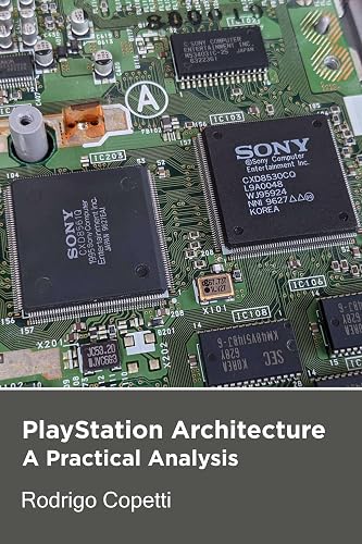 PlayStation Architecture: A promising newcomer (Architecture of Consoles: A practical analysis Book 6) (English Edition)